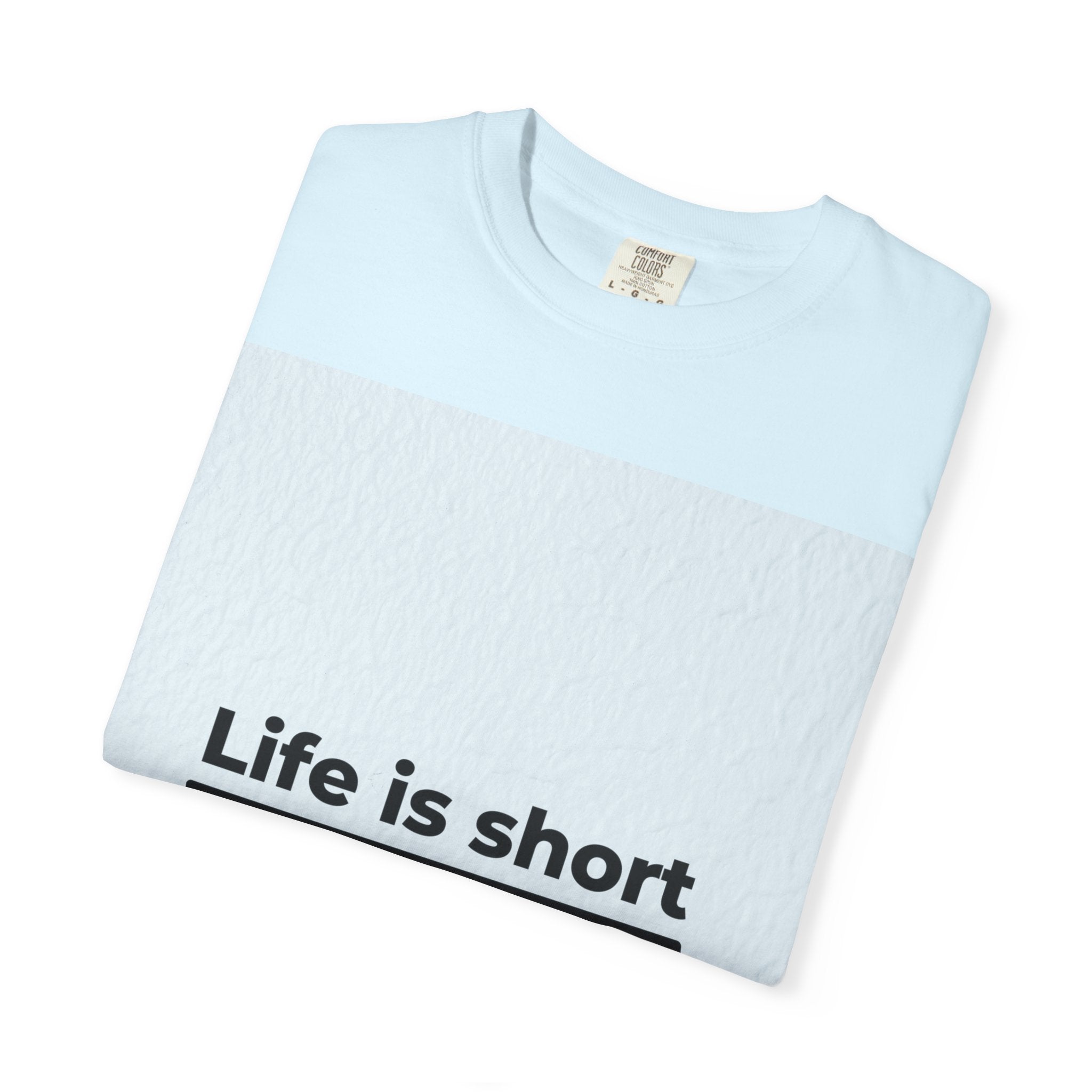 Life Is Short Travel T‑Shirt — "Life is short and the world is wide" Adventure Tee