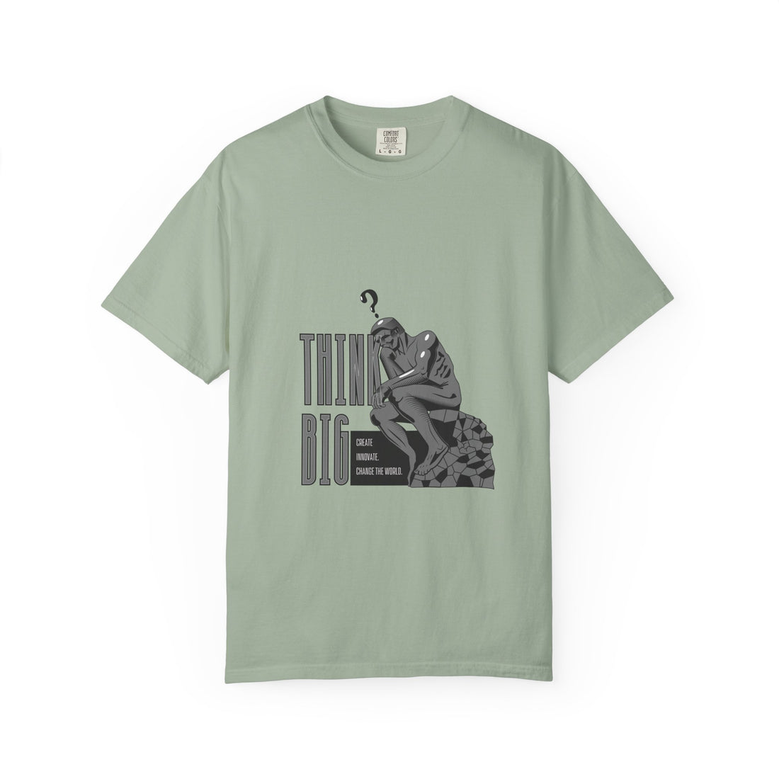 Think Big T-Shirt — Motivational Graphic Tee with Thinking Man Design