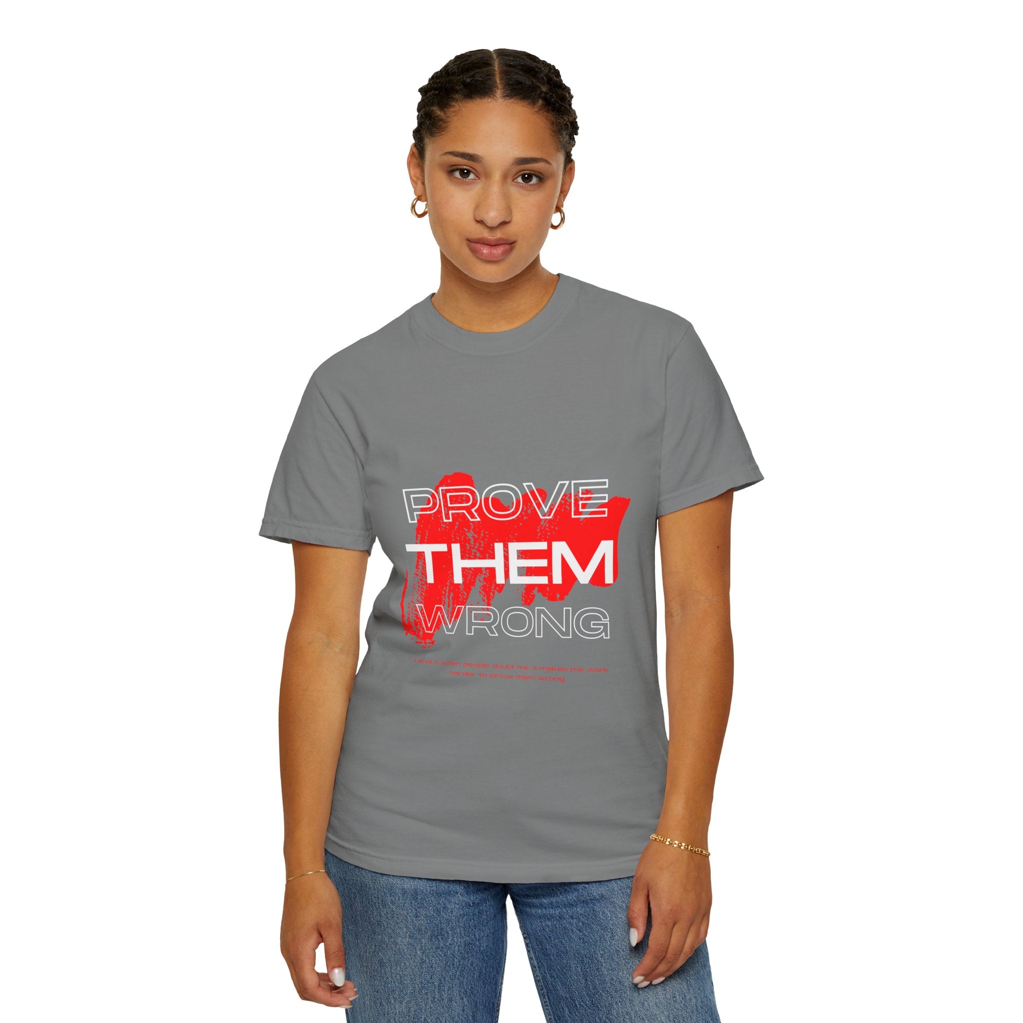 Prove Them Wrong T-Shirt