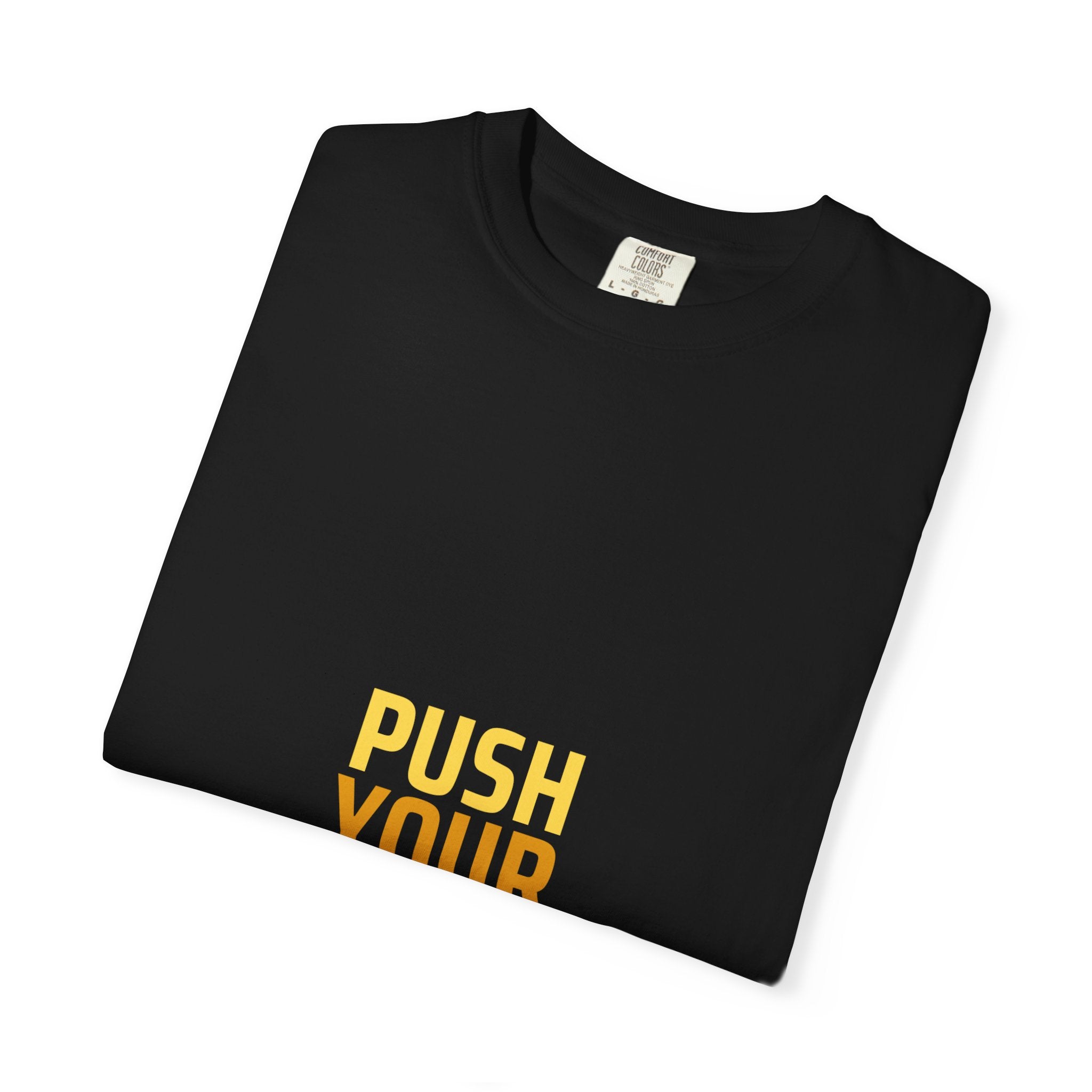 Push Yourself Motivational T-Shirt