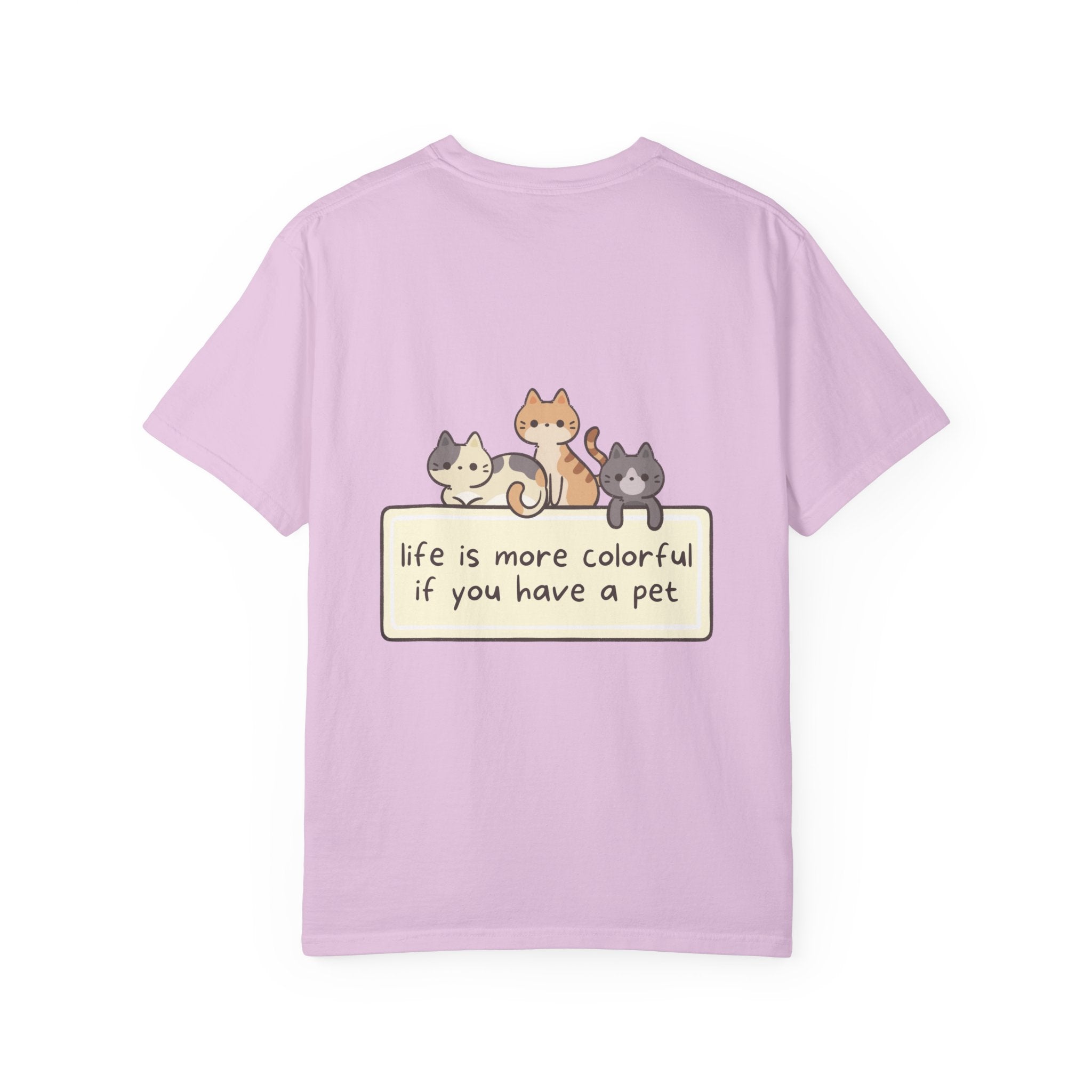 Pet Lover T-Shirt — "Life is More Colorful if You Have a Pet" Cute Cat Illustration