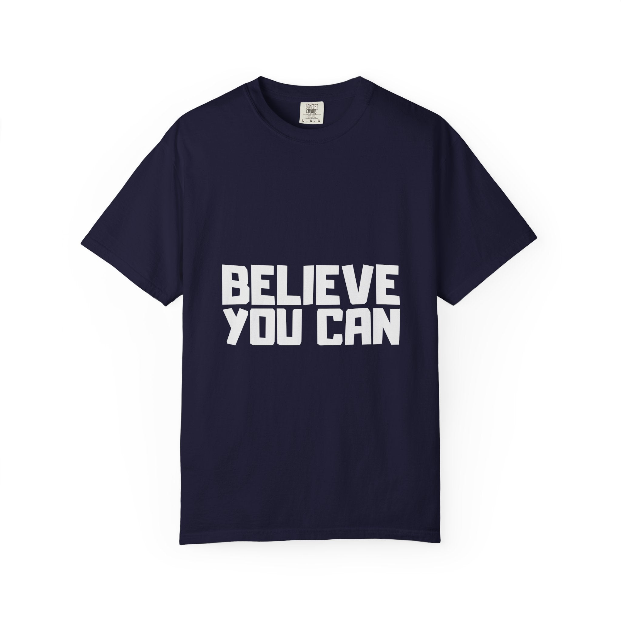 Believe You Can T-Shirt
