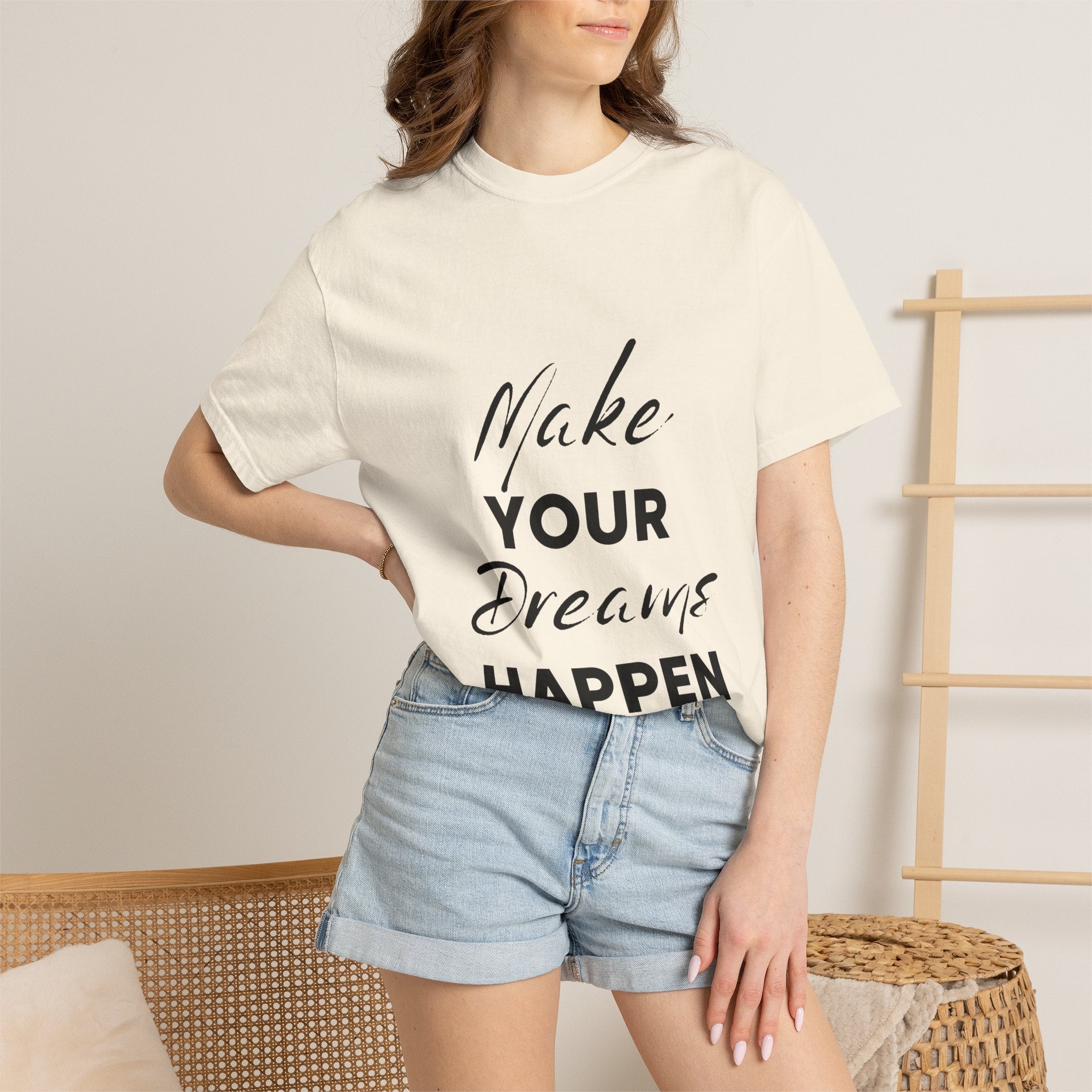 Make Your Dreams Happen T-Shirt — Inspirational Motivational Tee