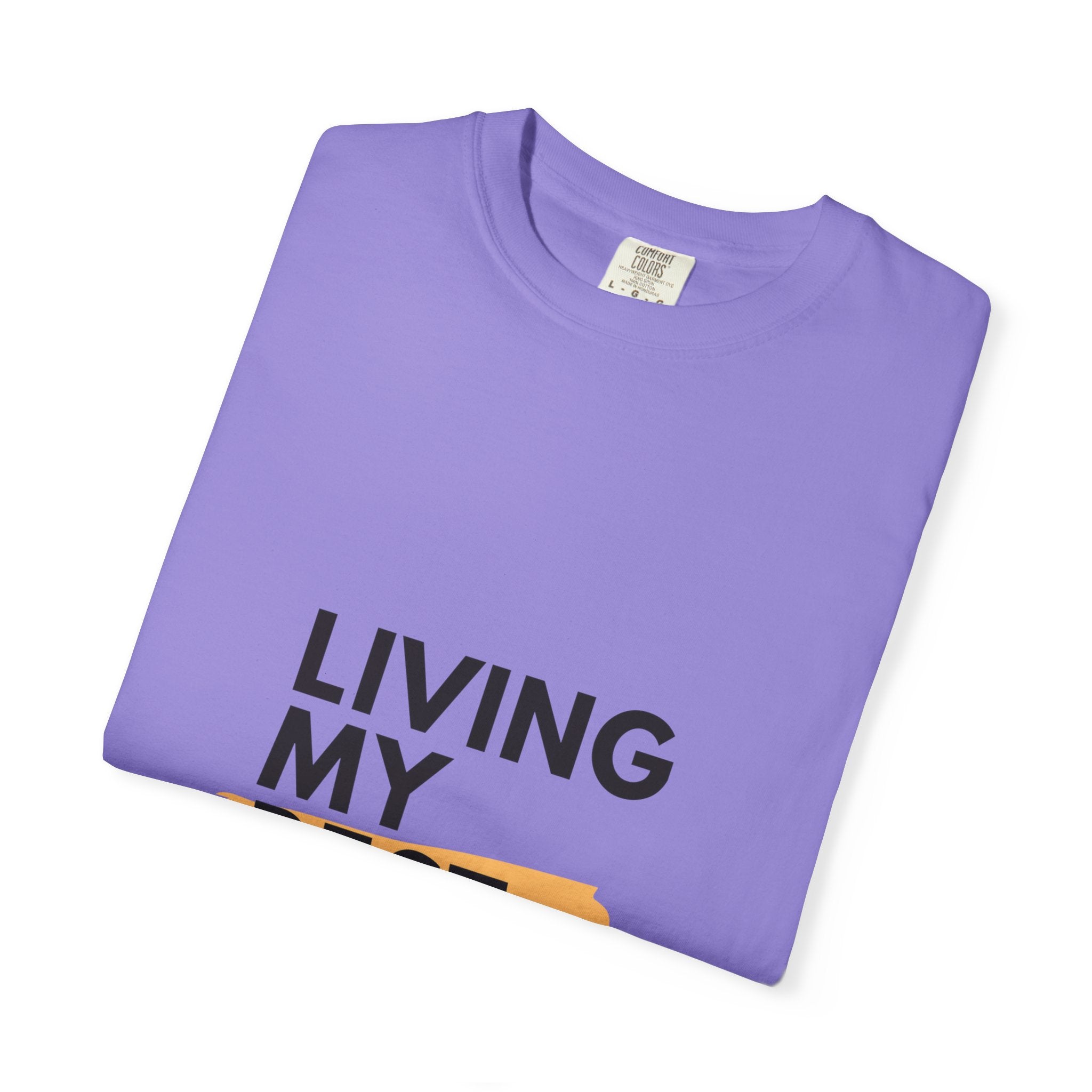 Living My Best Life T-Shirt