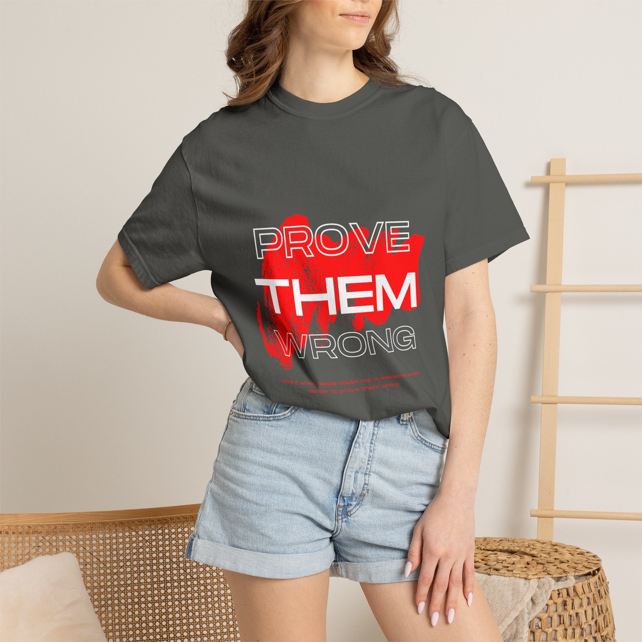 Prove Them Wrong T-Shirt
