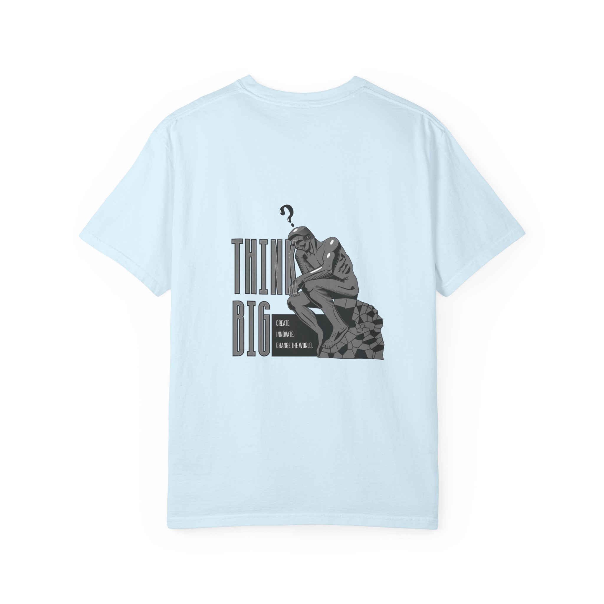 Think Big T-Shirt — Motivational Graphic Tee with Thinking Man Design