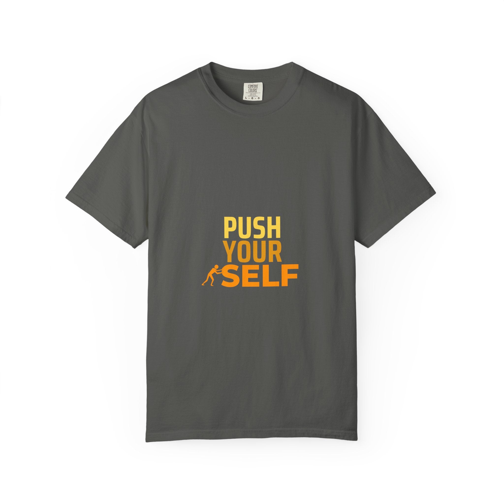 Push Yourself Motivational T-Shirt