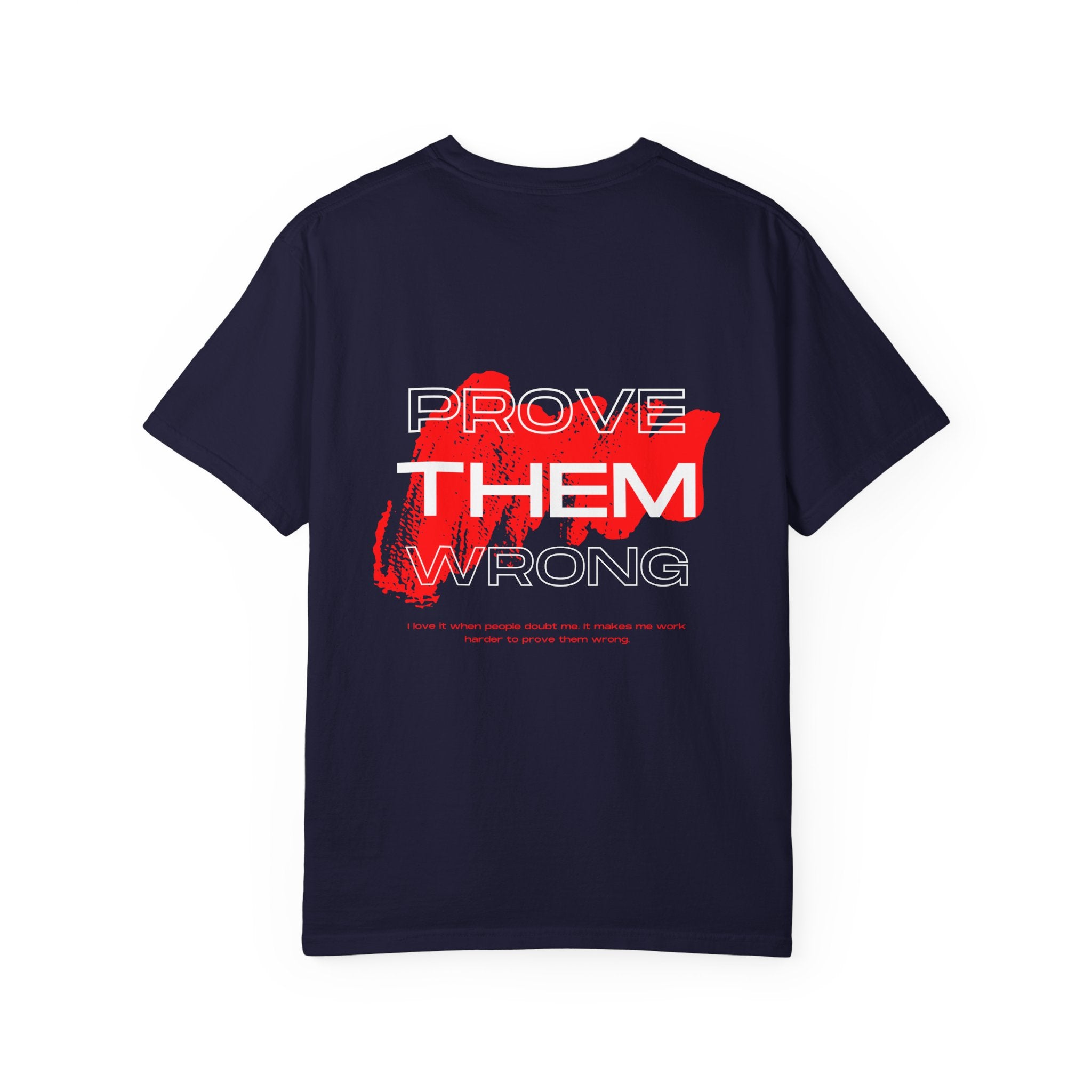 Prove Them Wrong T-Shirt