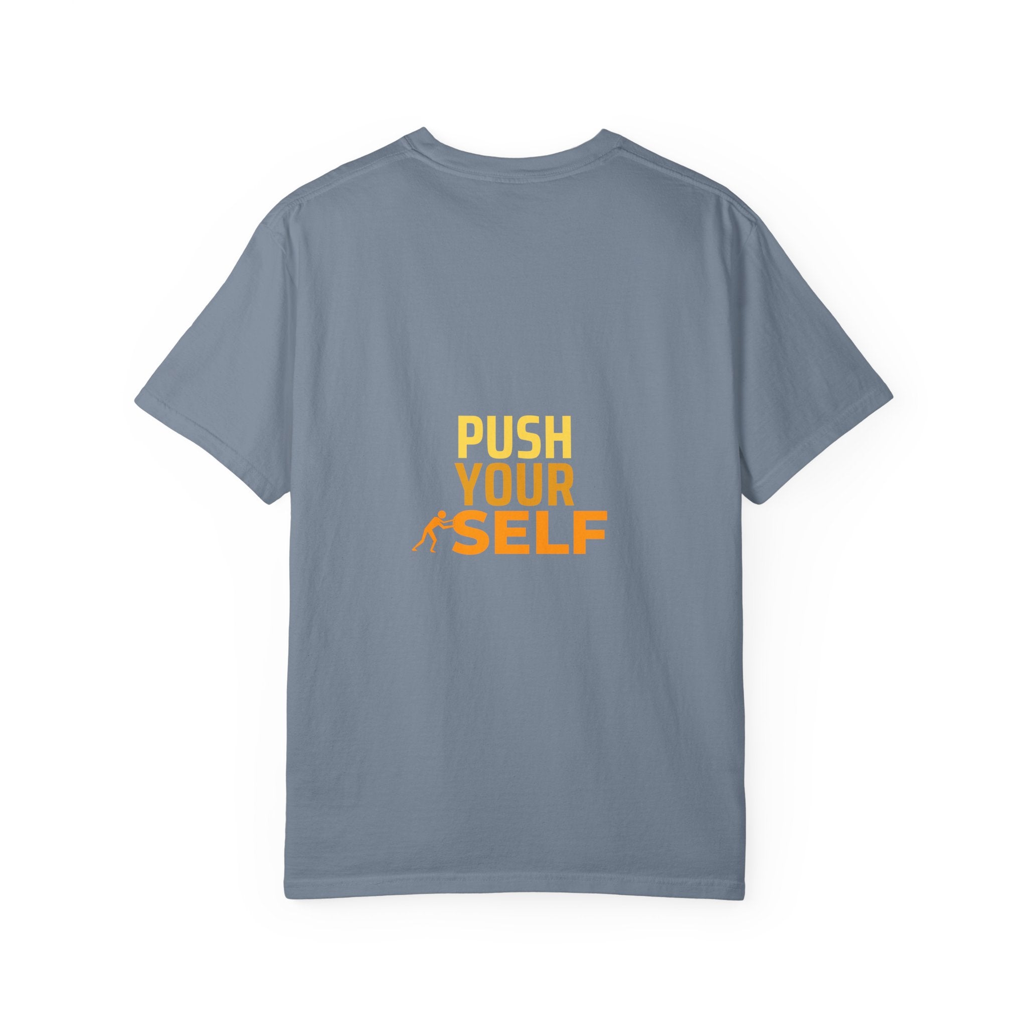 Push Yourself Motivational T-Shirt