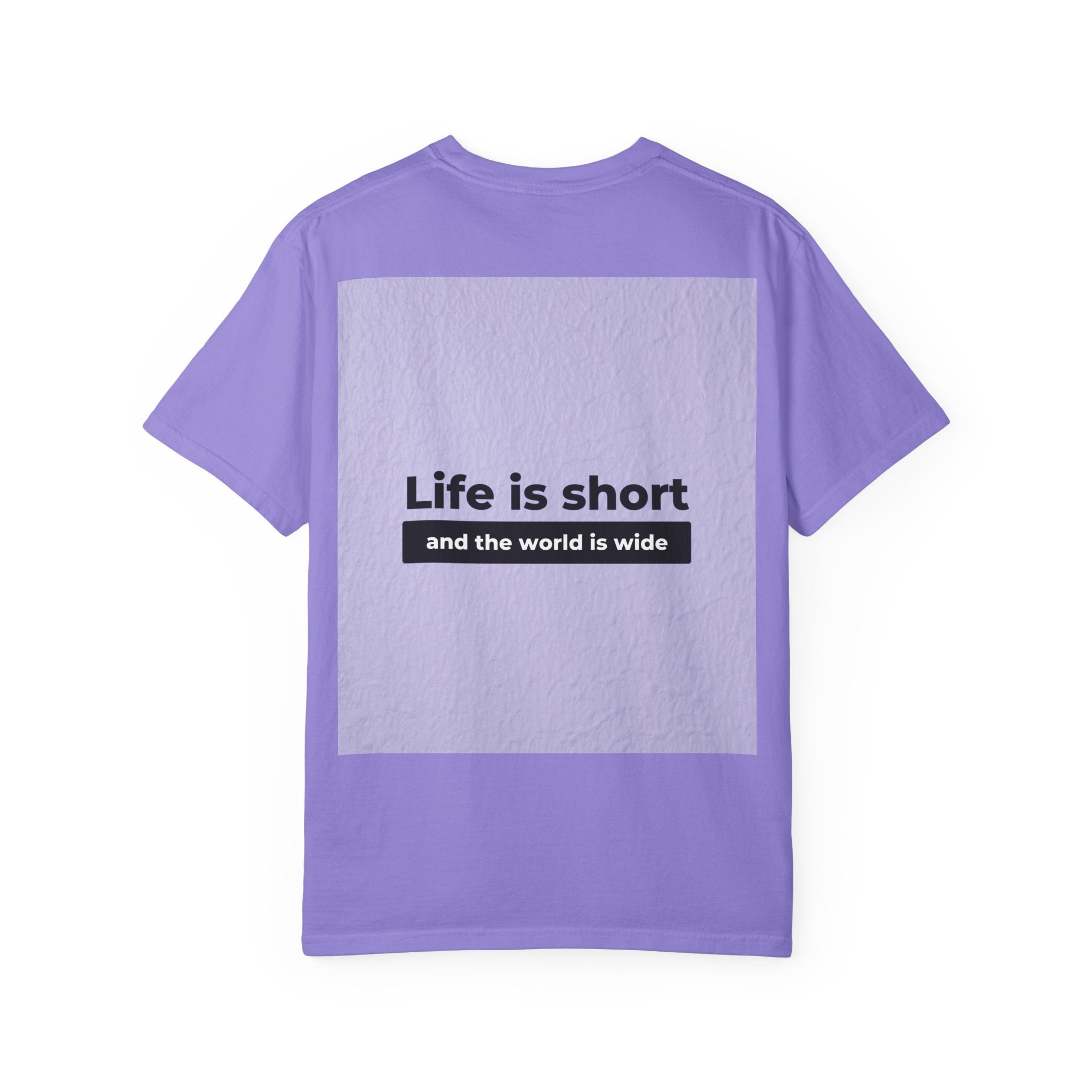 Life Is Short Travel T‑Shirt — "Life is short and the world is wide" Adventure Tee