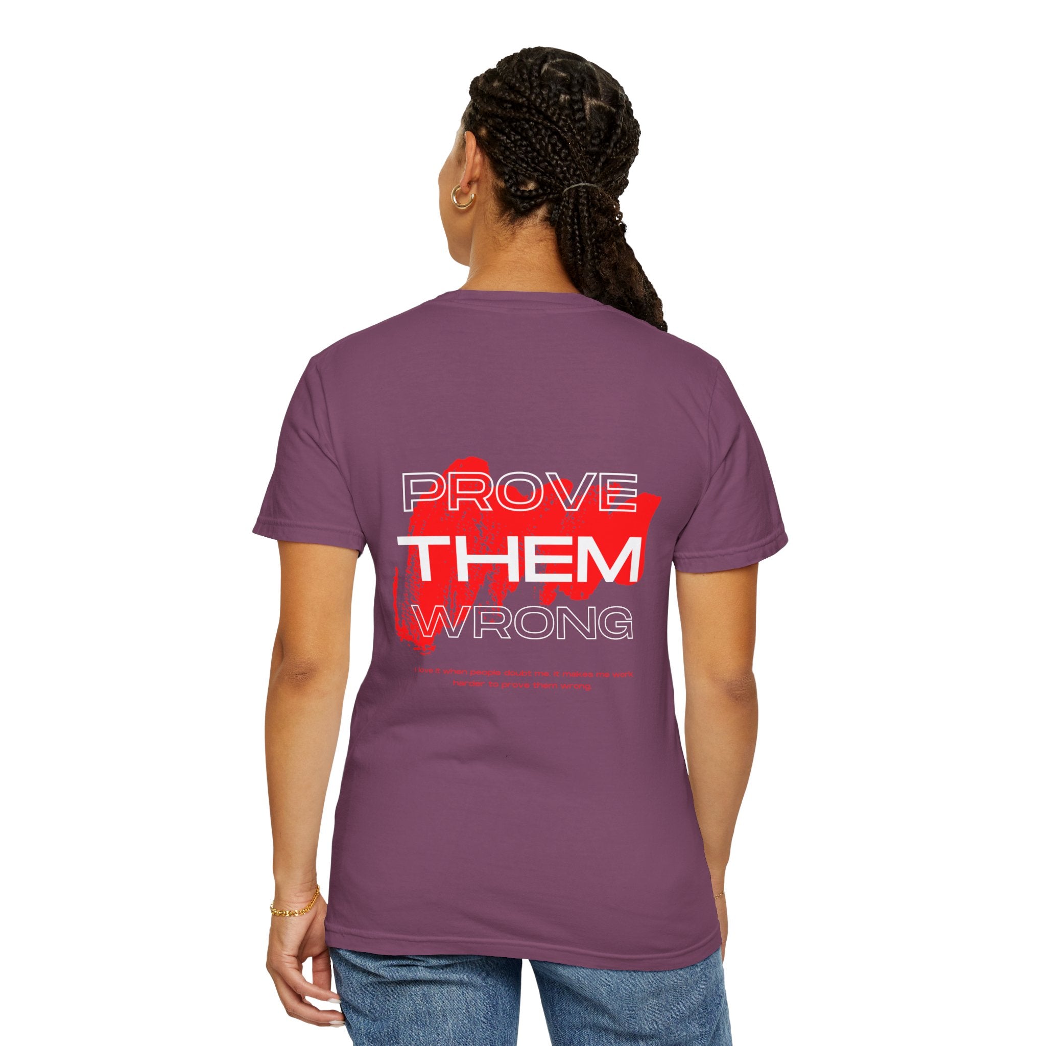 Prove Them Wrong T-Shirt
