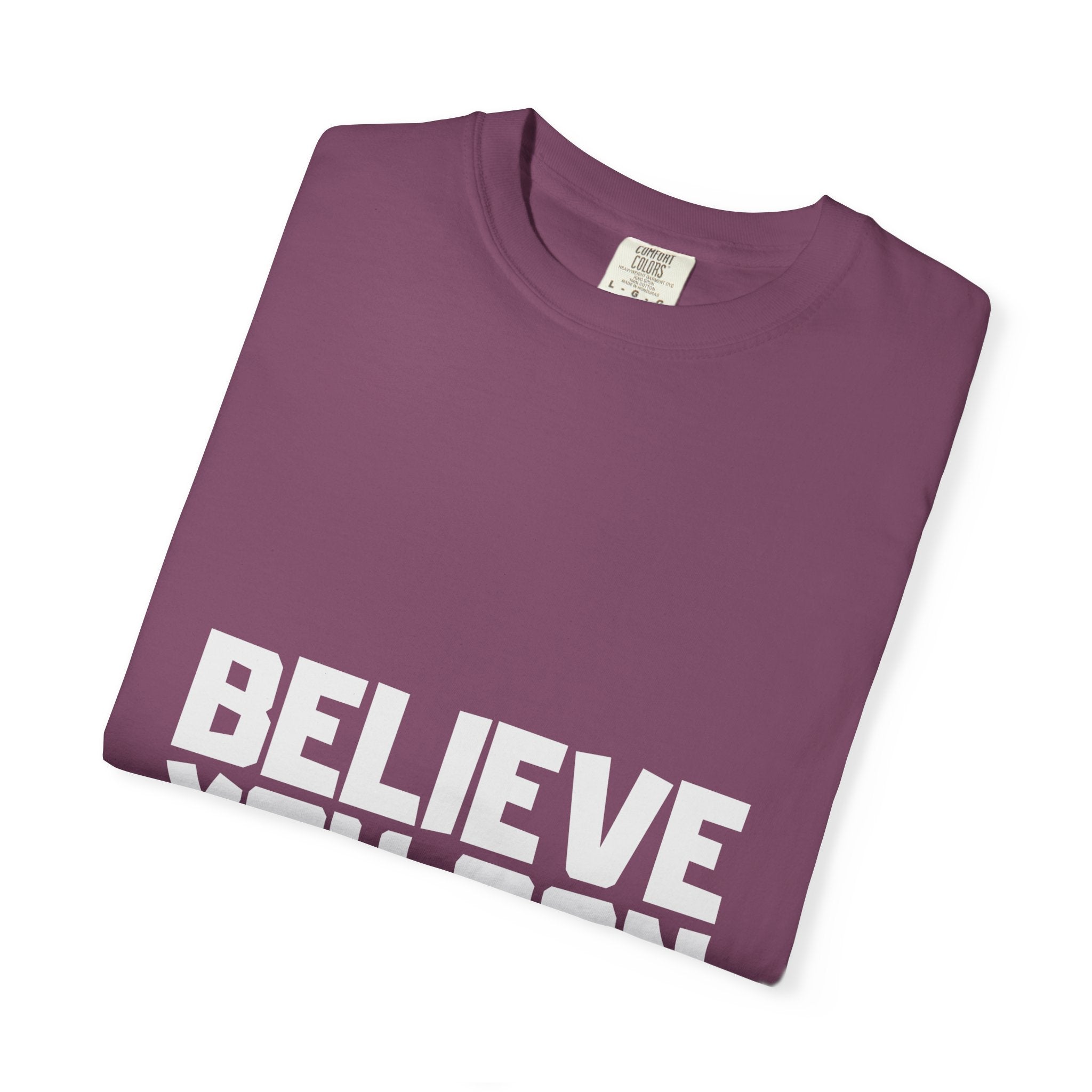 Believe You Can T-Shirt
