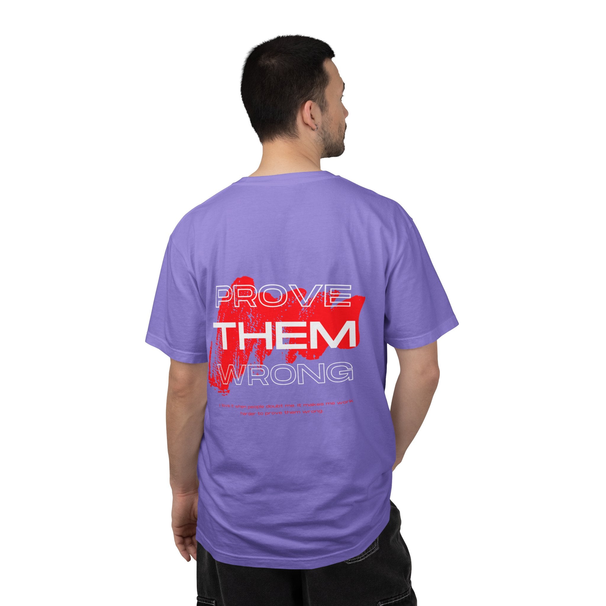Prove Them Wrong T-Shirt