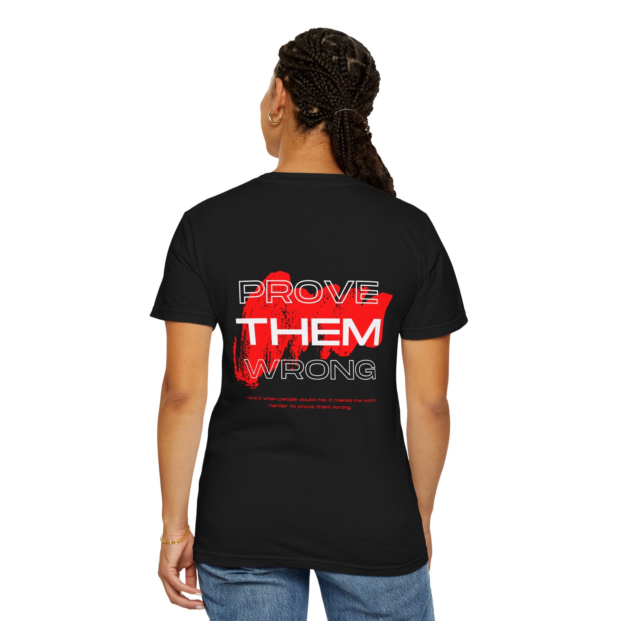 Prove Them Wrong T-Shirt