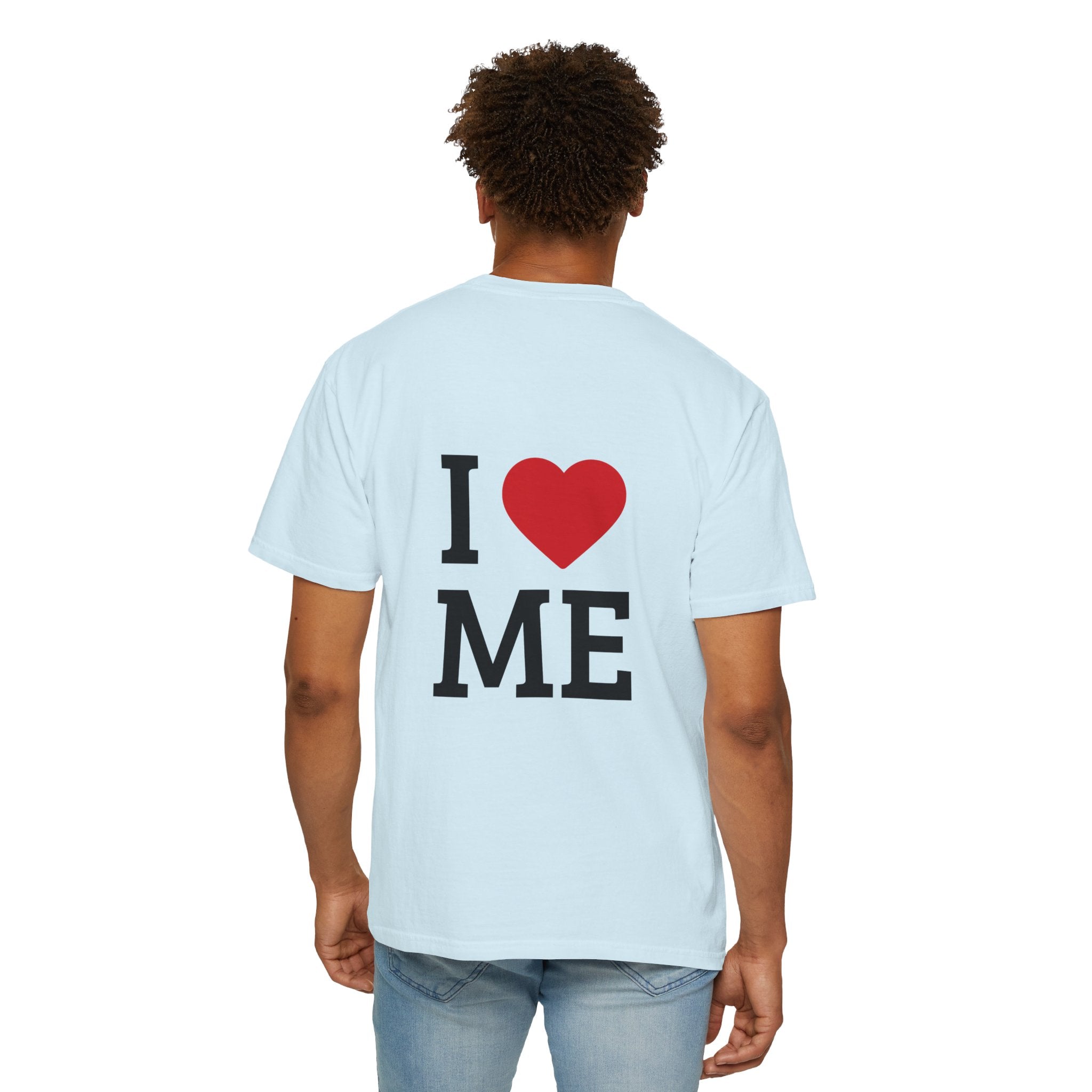 I  ME T-Shirt — Self-Love Graphic Tee