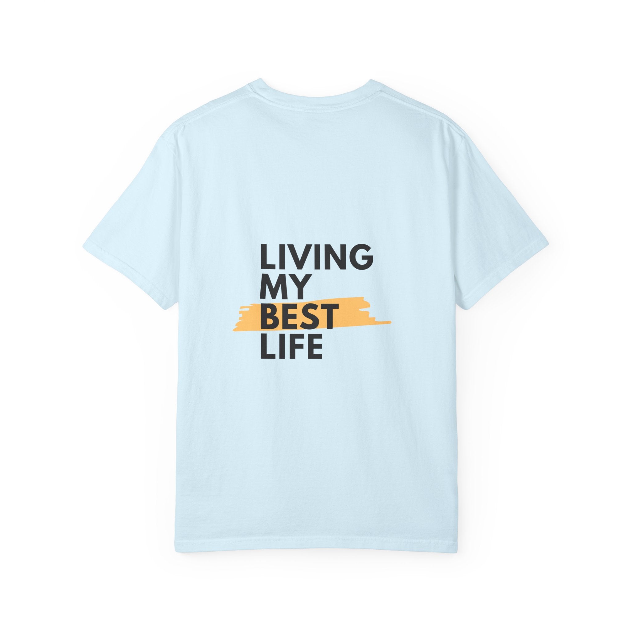 Living My Best Life T-Shirt