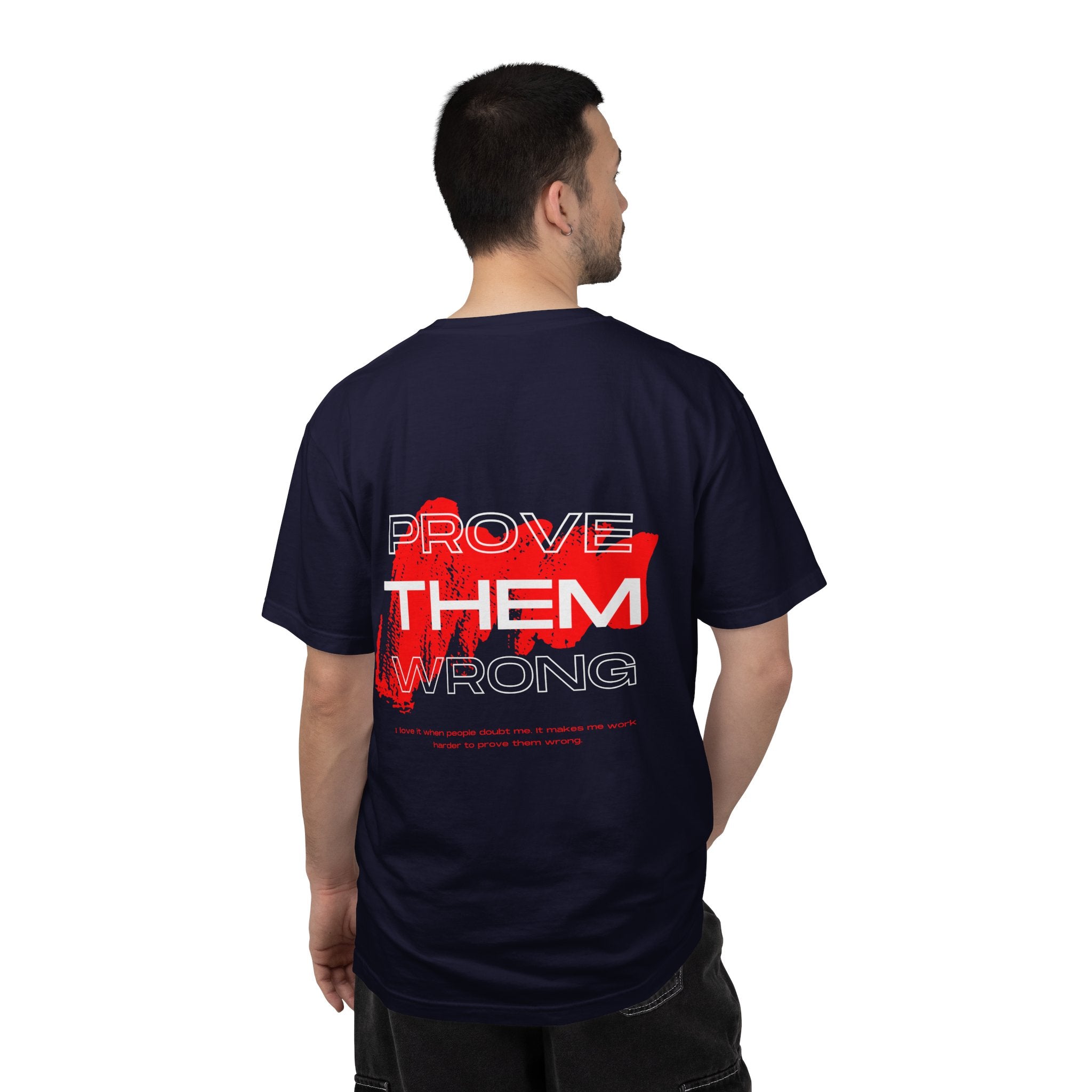 Prove Them Wrong T-Shirt