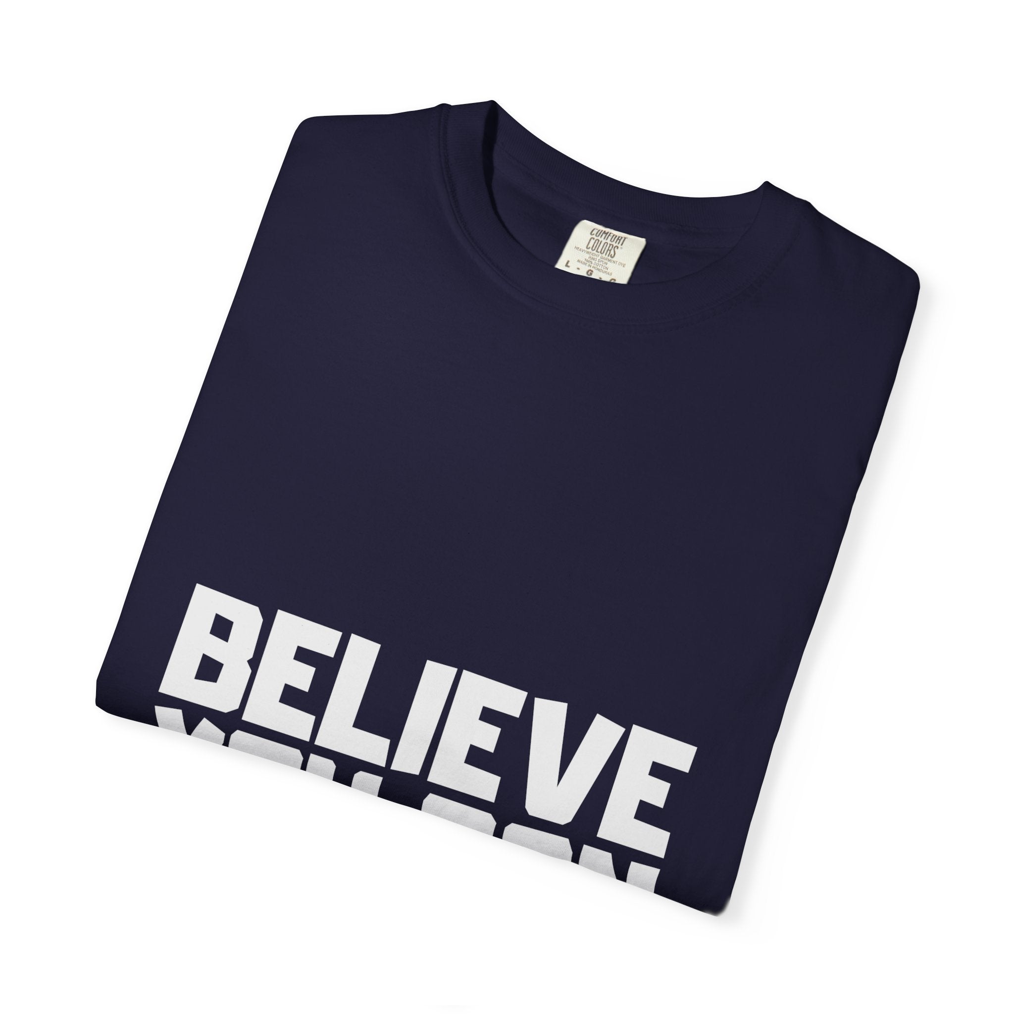 Believe You Can T-Shirt