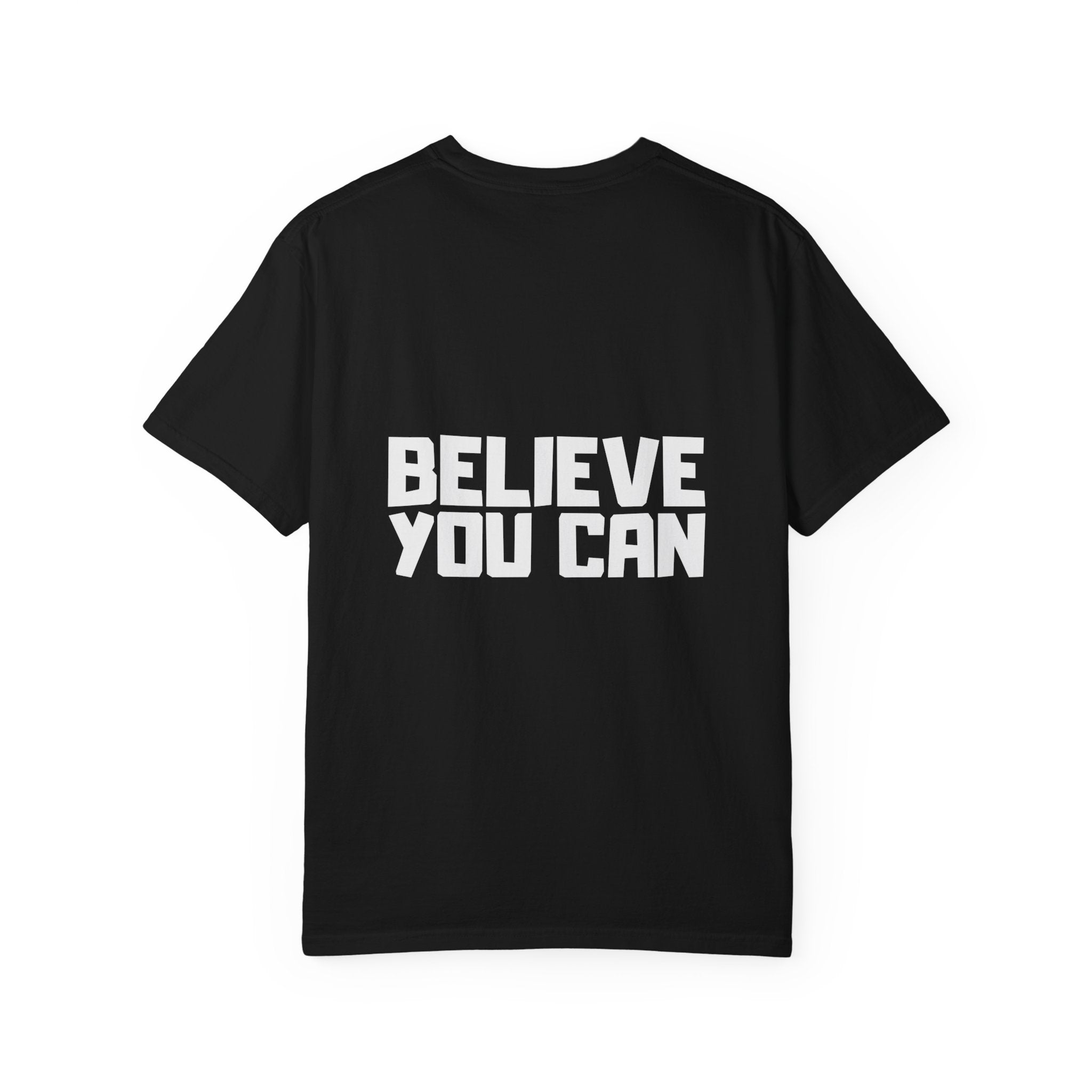 Believe You Can T-Shirt