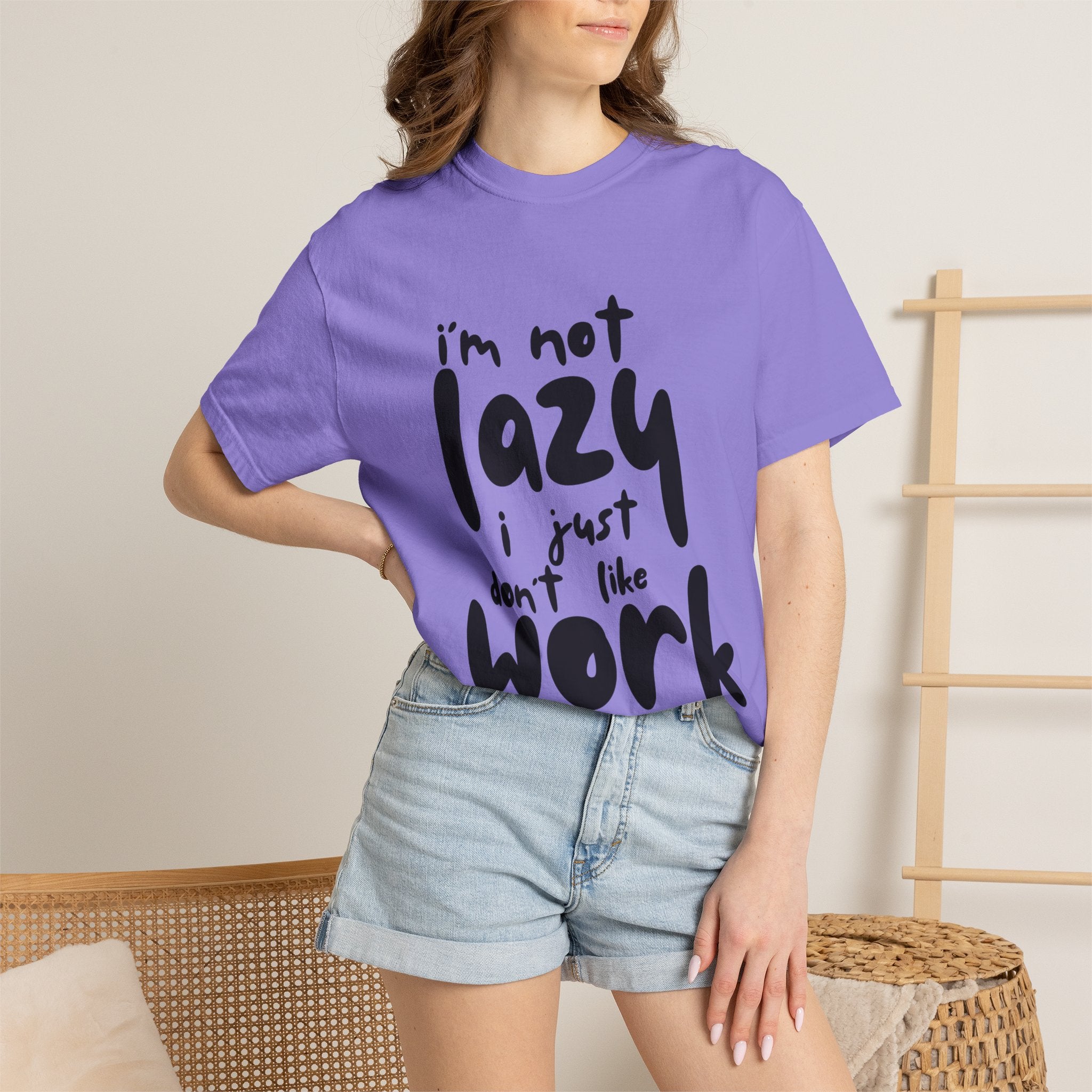 Funny 'I'm Not Lazy I Just Don't Like Work' Graphic T-Shirt