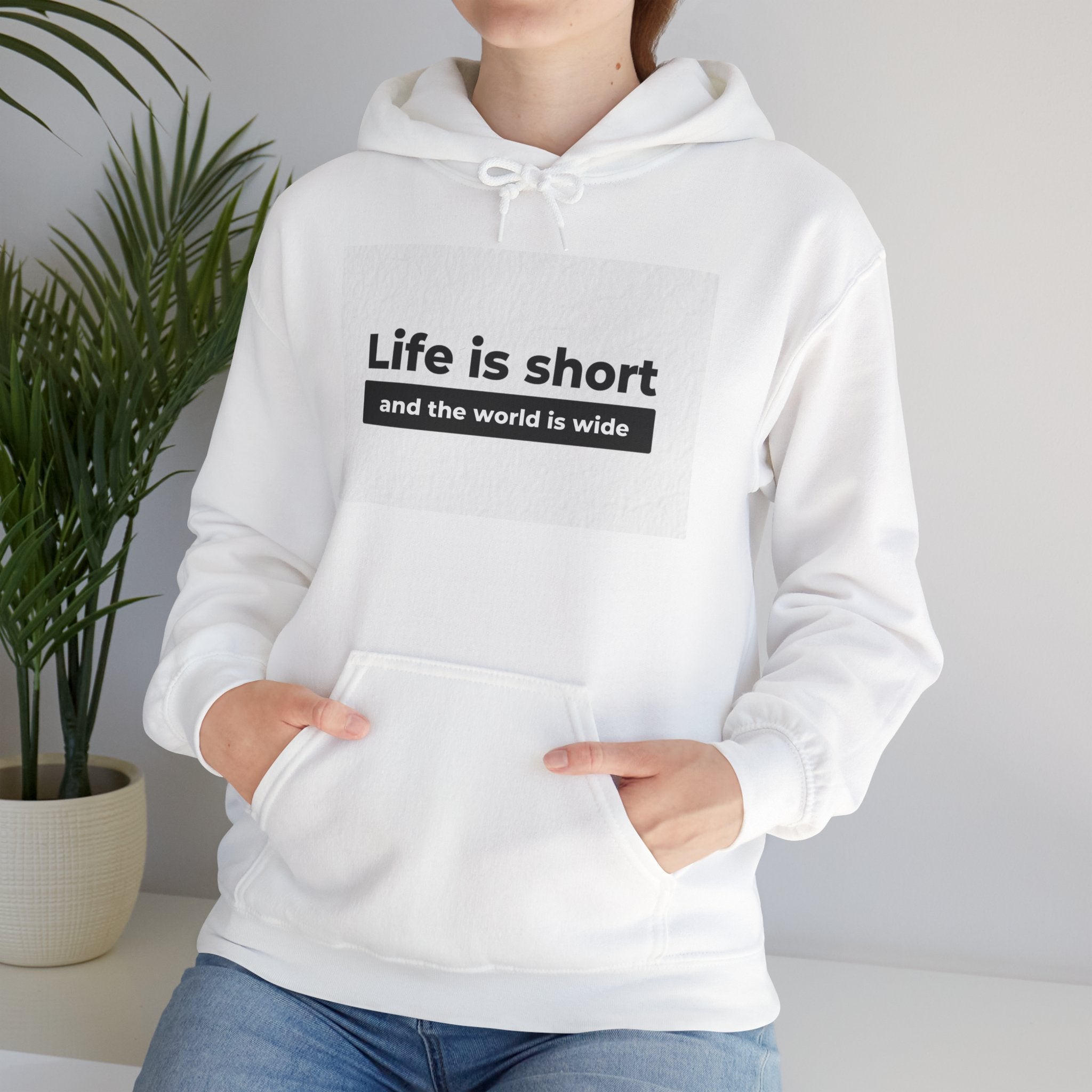 Hoodie — "Life Is Short and the World Is Wide" Inspirational Travel Quote