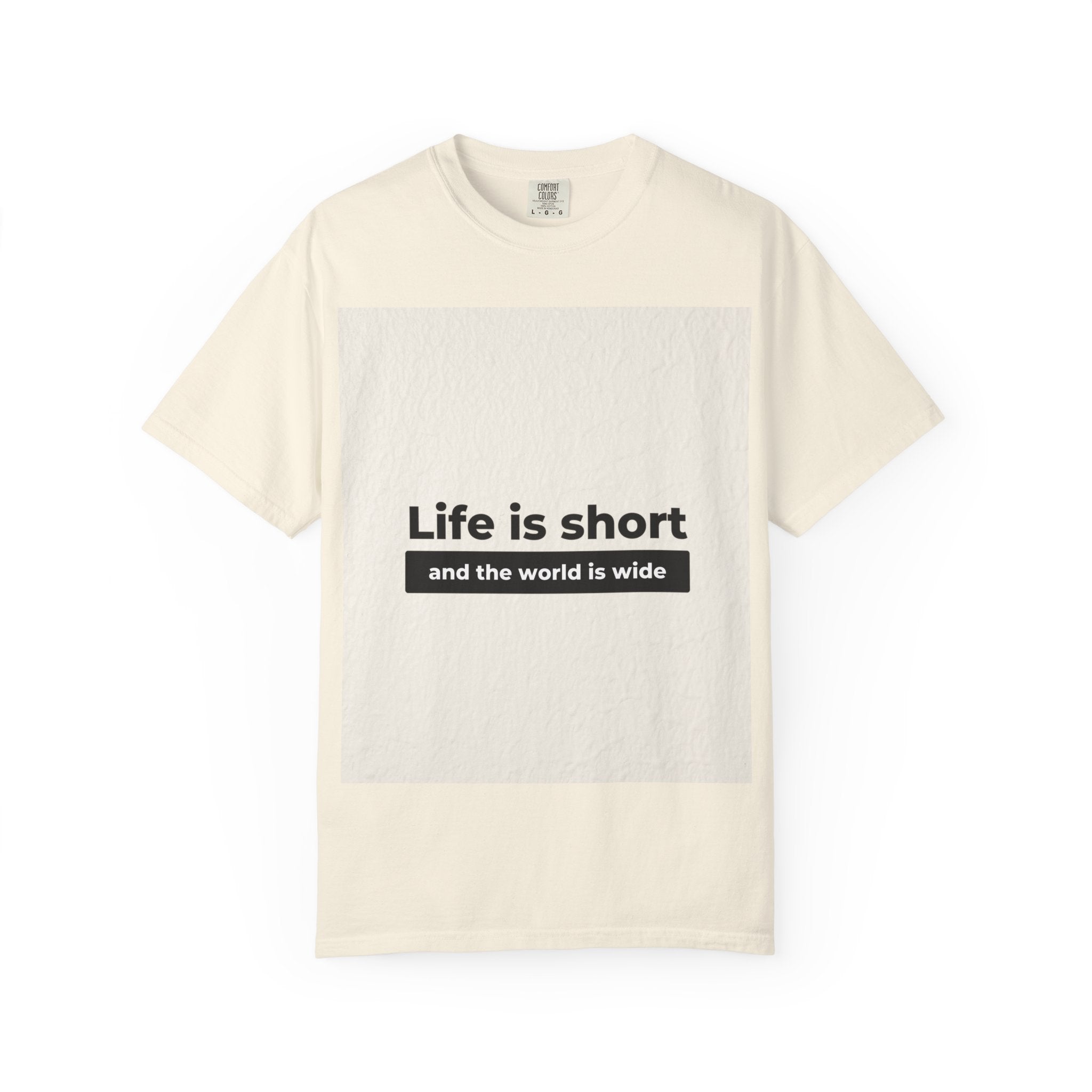 Life Is Short Travel T‑Shirt — "Life is short and the world is wide" Adventure Tee