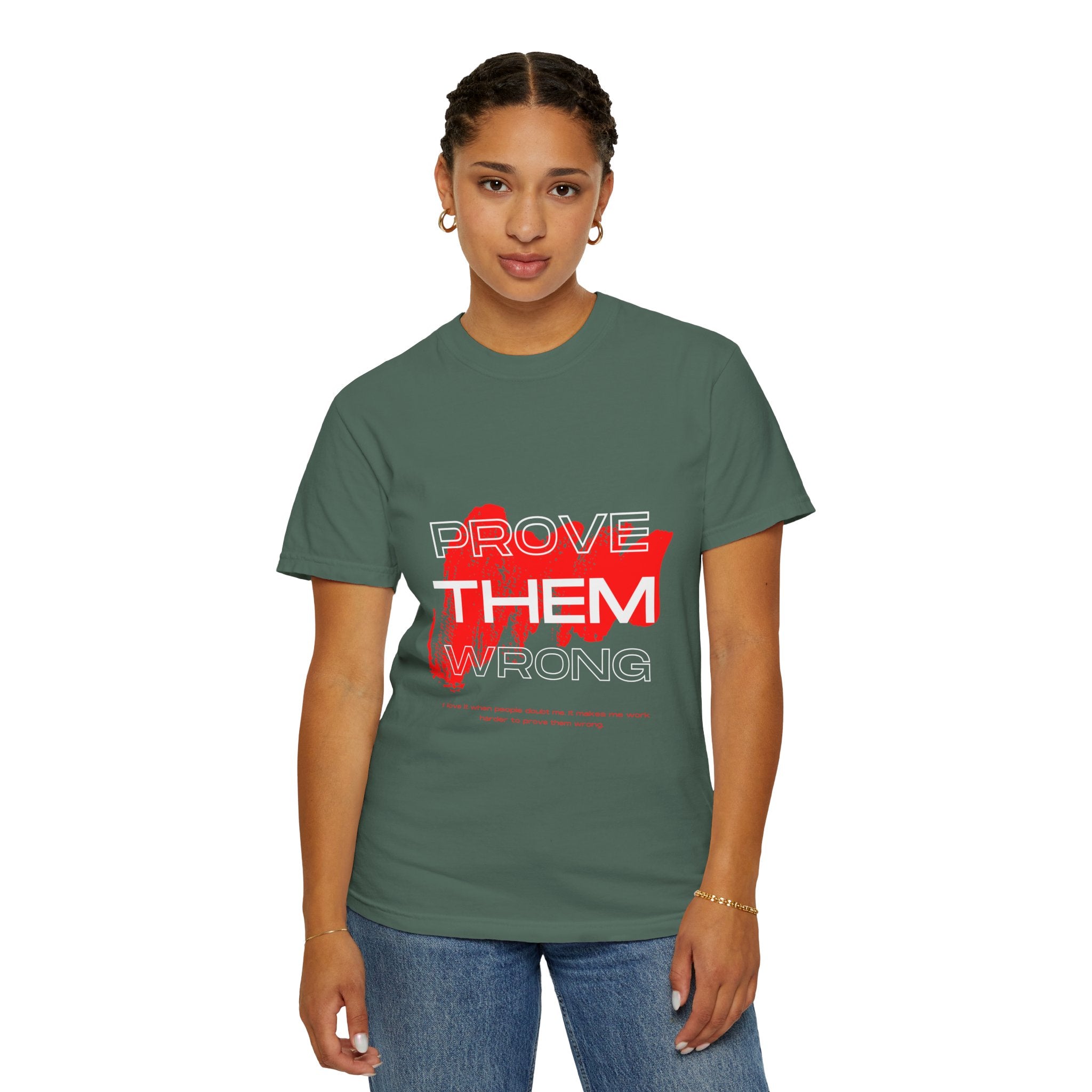 Prove Them Wrong T-Shirt