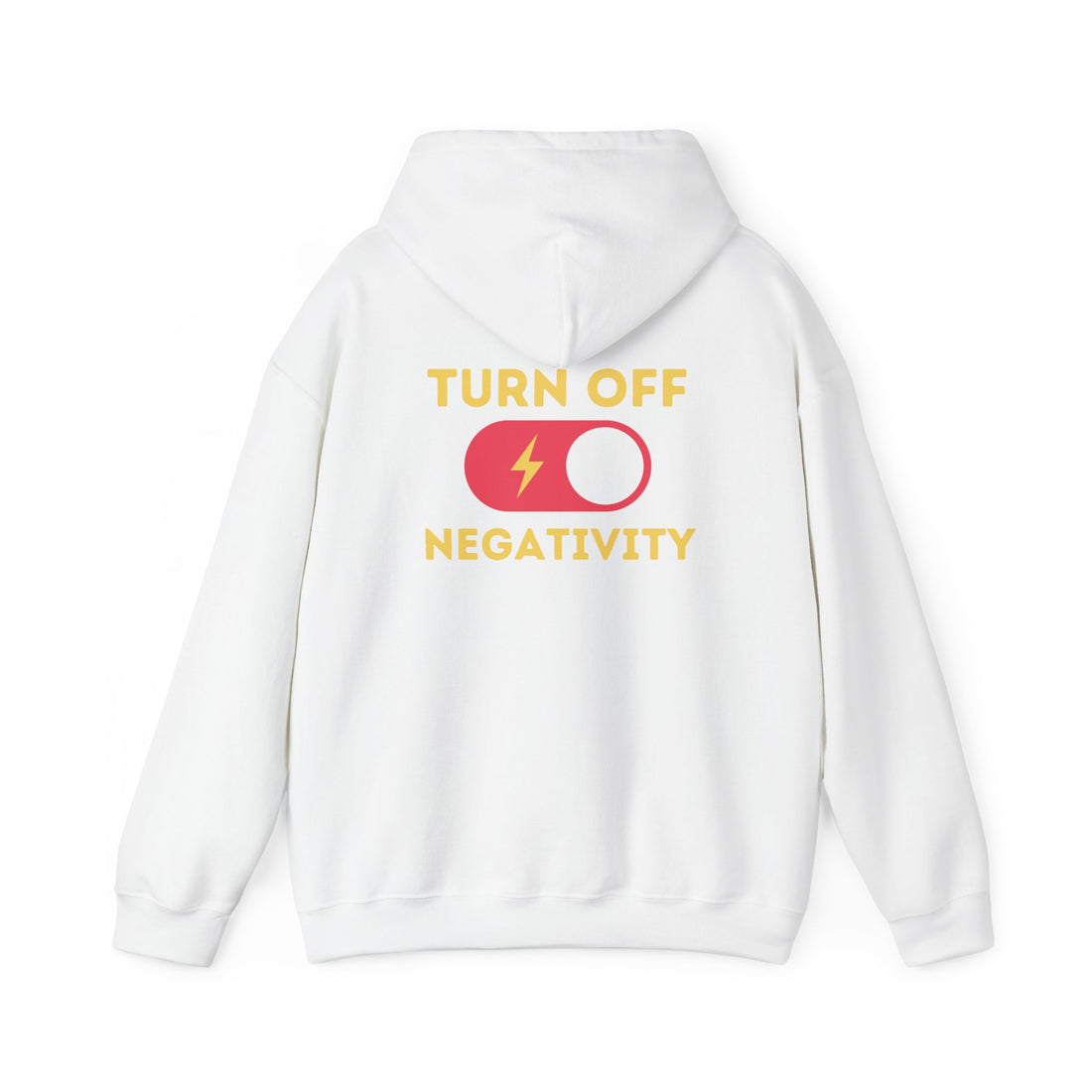 Hoodie - "Turn Off Negativity" Switch Graphic Hoodie