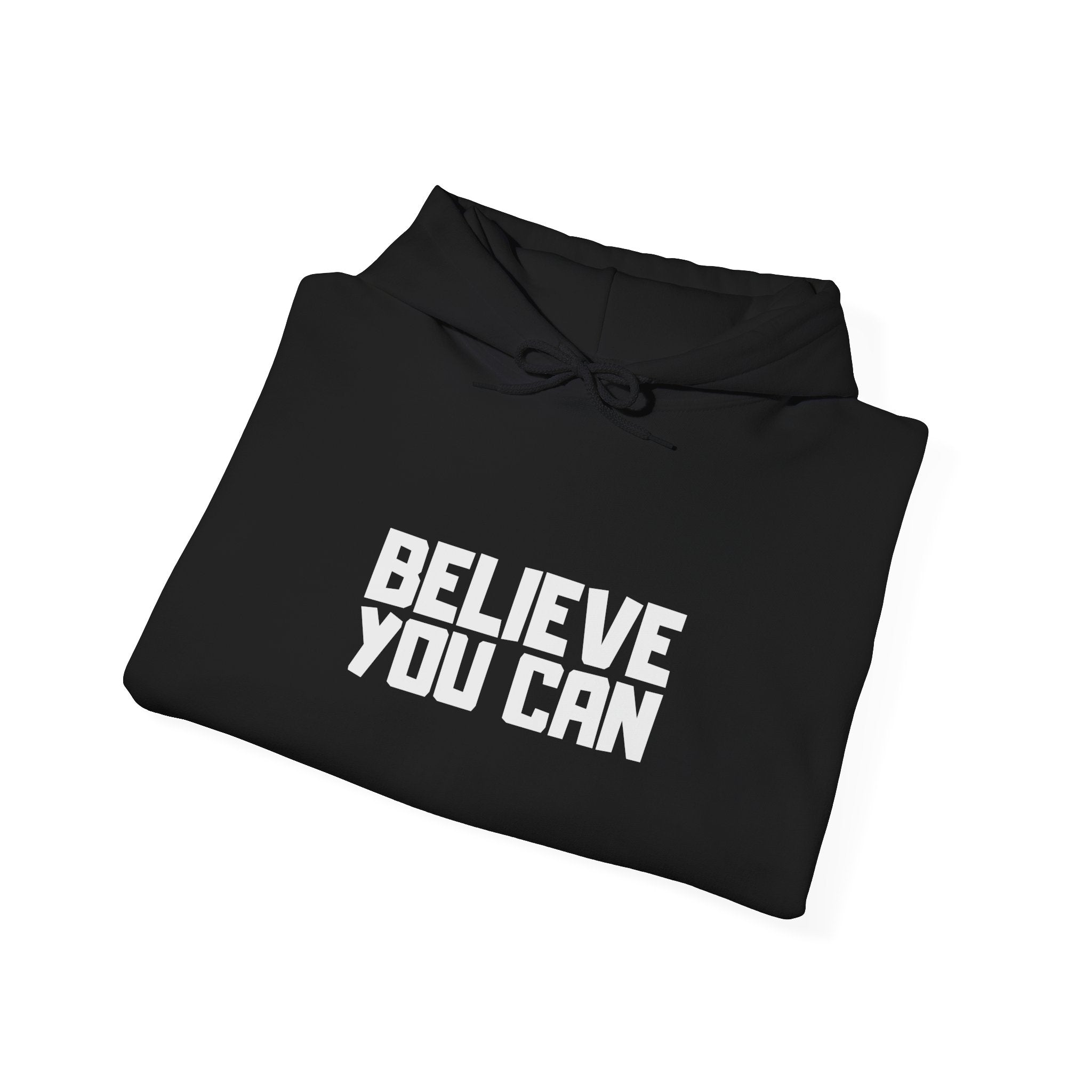 Believe You Can Hoodie — Motivational Black Pullover for Confidence & Everyday Wear
