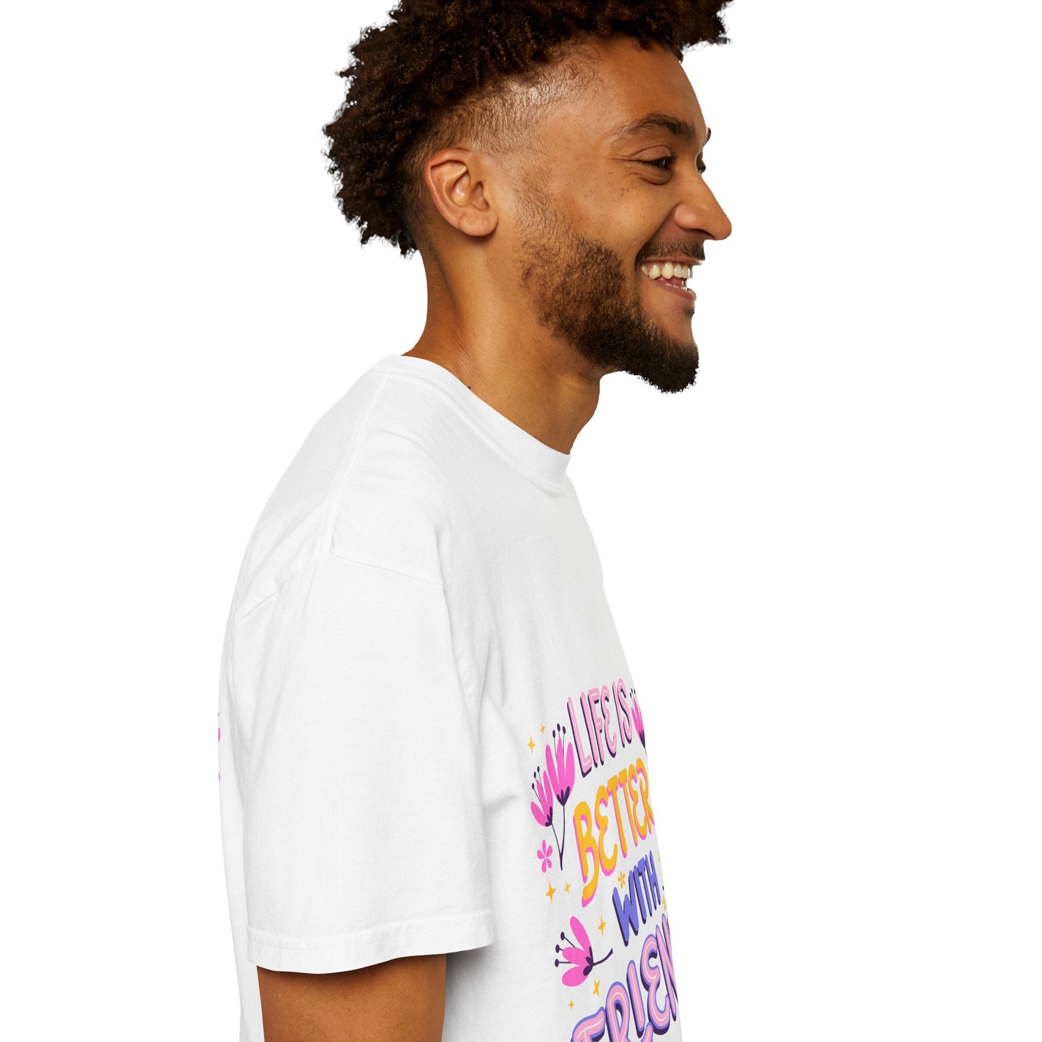 Life Is Better With Friends T-Shirt — Cute Friendship Graphic Tee