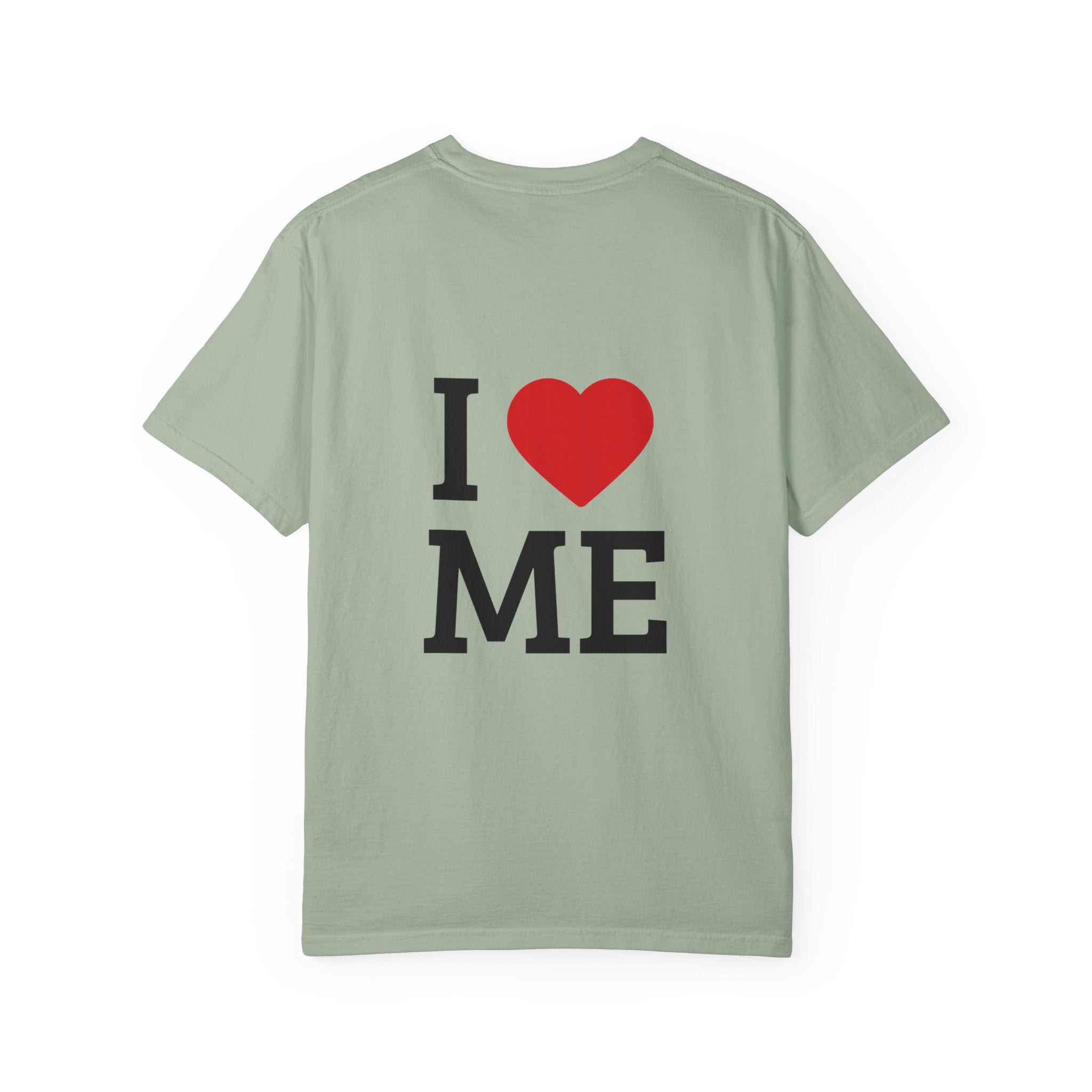 I  ME T-Shirt — Self-Love Graphic Tee