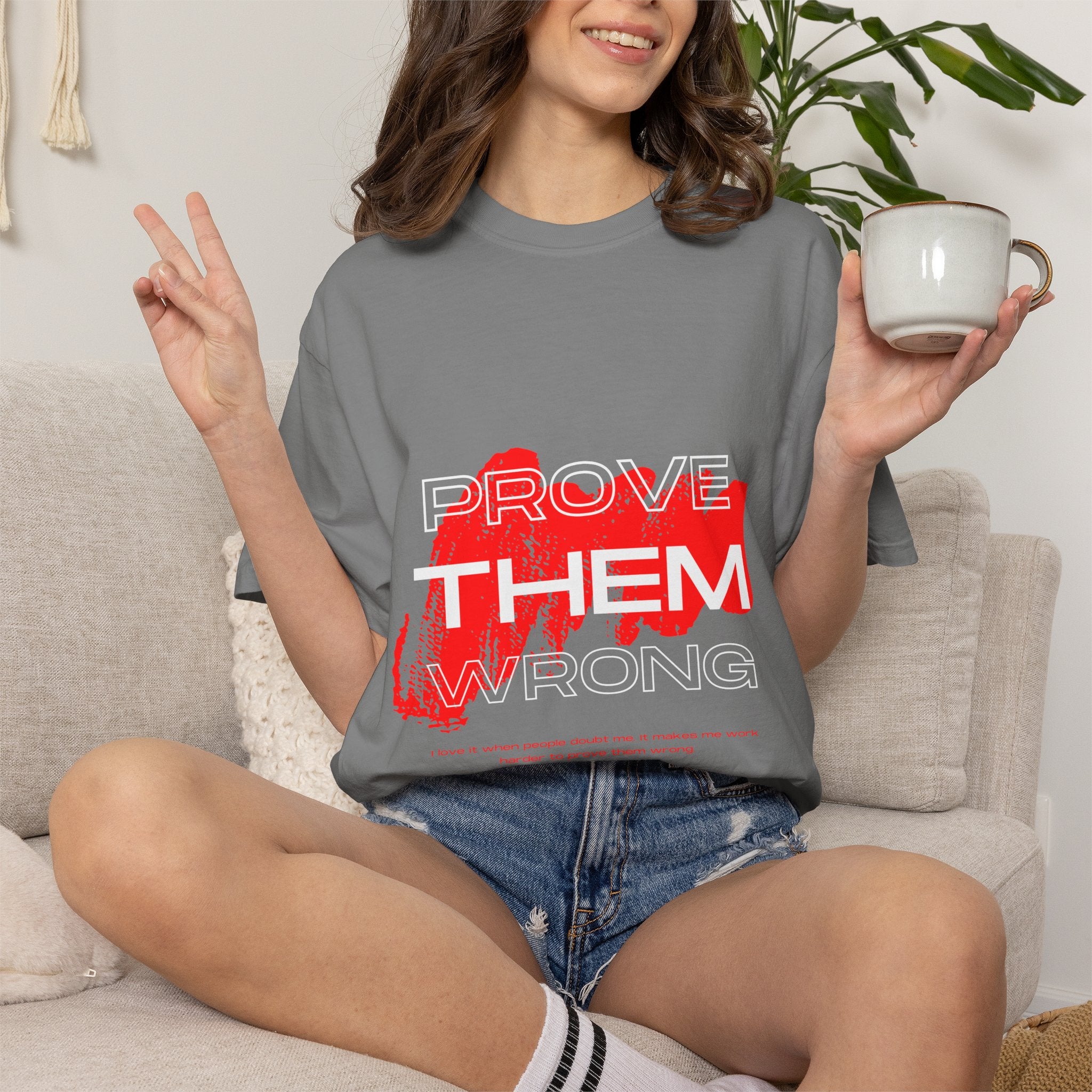 Prove Them Wrong T-Shirt