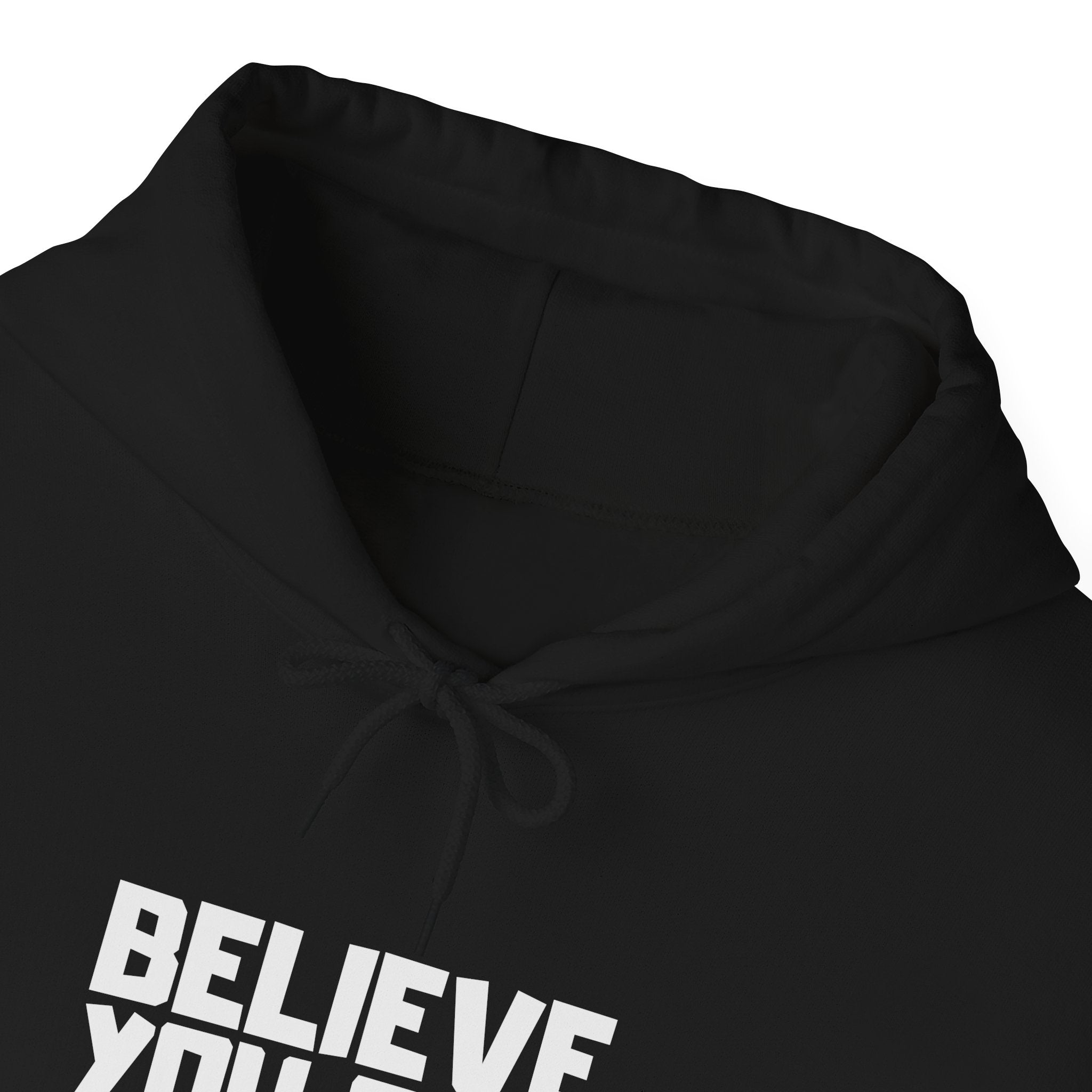 Believe You Can Hoodie — Motivational Black Pullover for Confidence & Everyday Wear