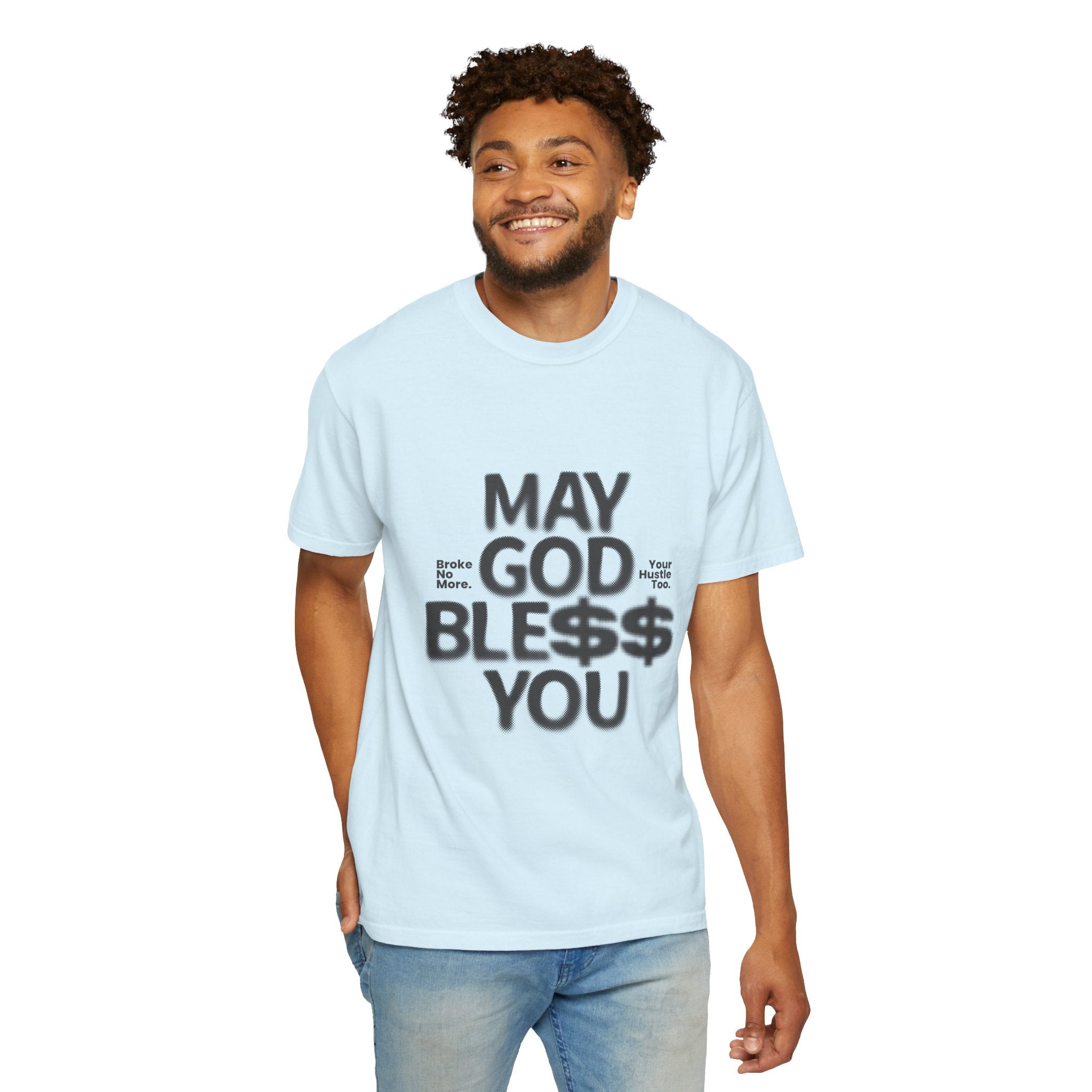 May God Bless You T-Shirt — Graphic Prayer Tee with Dollar Sign Design