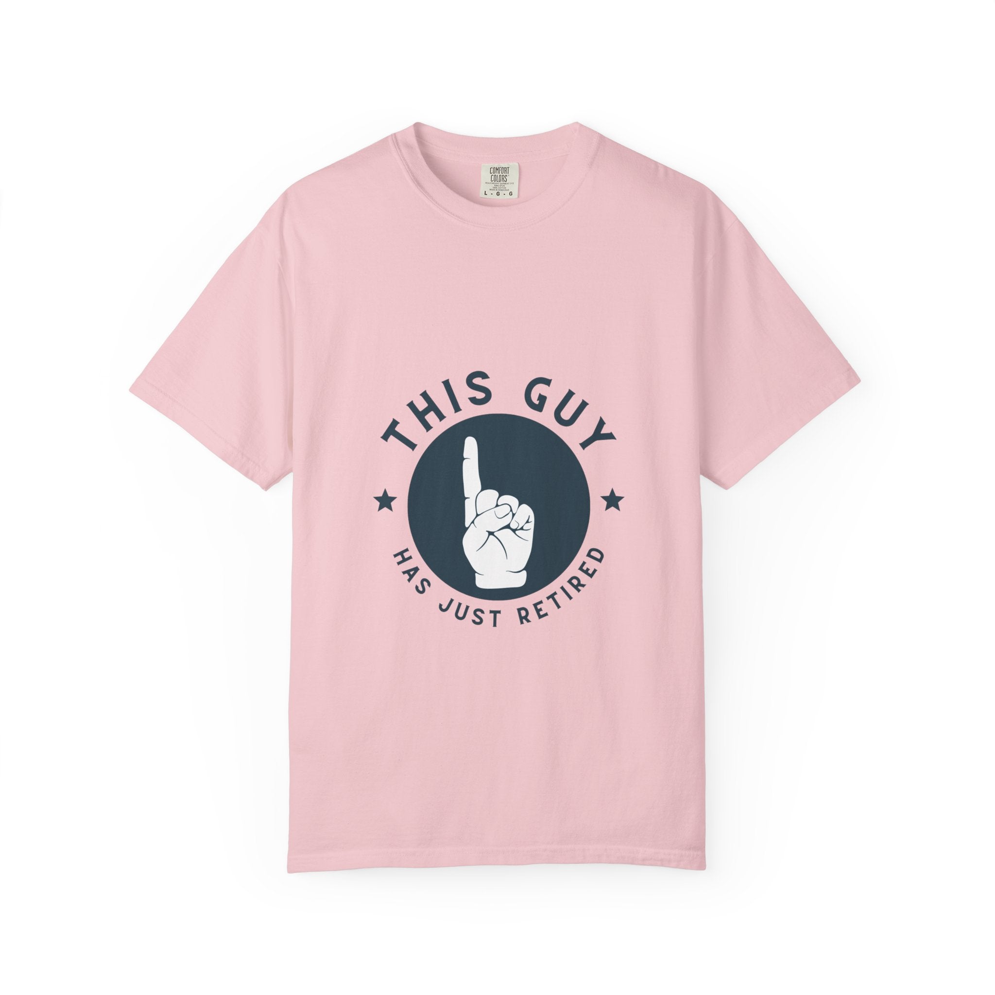 Retired Guy T-Shirt — "This Guy Has Just Retired" Retirement Gift Tee