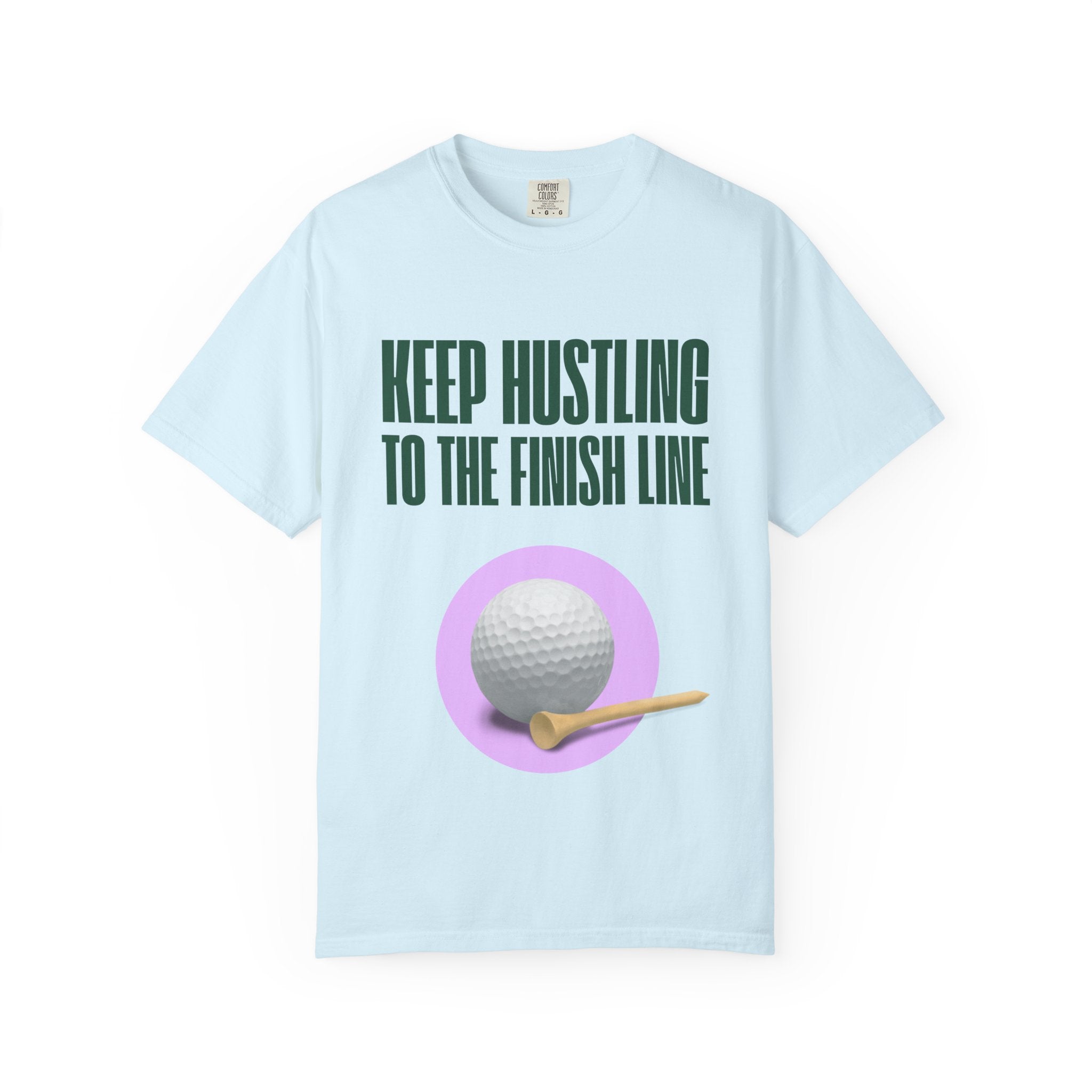 Keep Hustling to the Finish Line Golf T‑Shirt