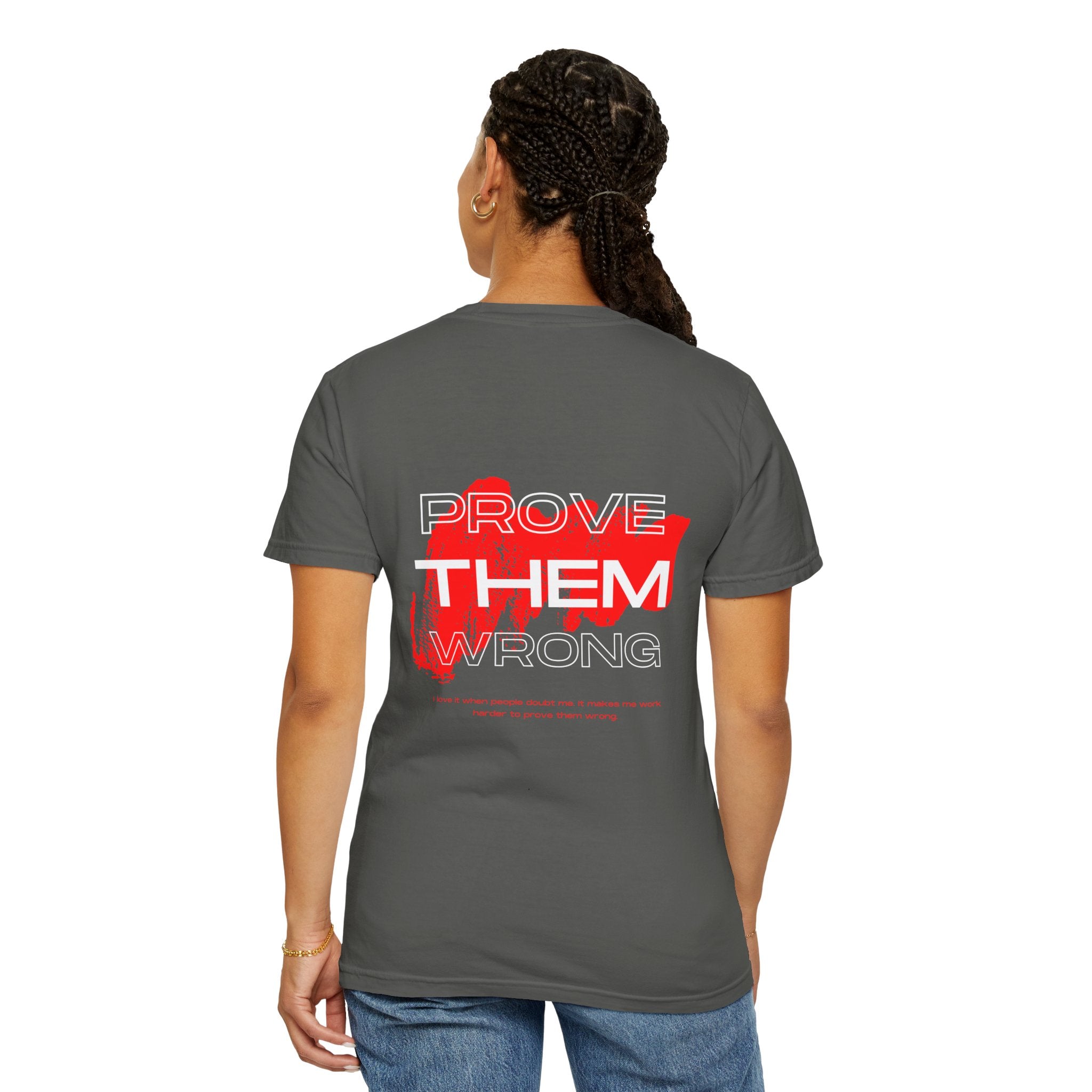 Prove Them Wrong T-Shirt