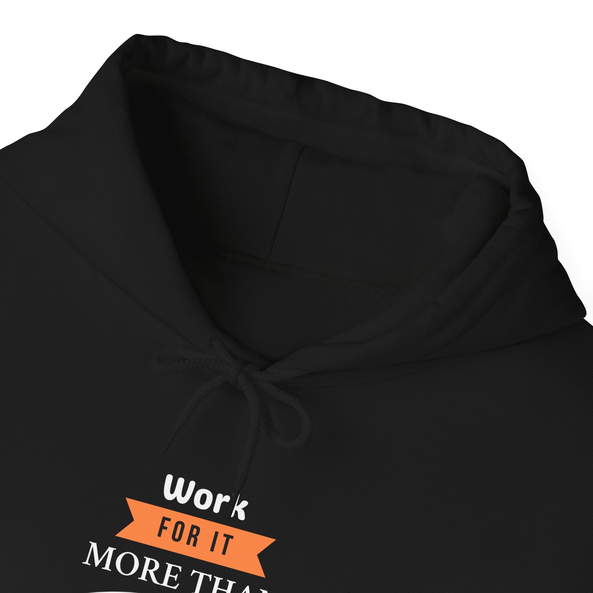 Motivational Hoodie — "Work For It More Than You Hope For It" Inspirational Pullover