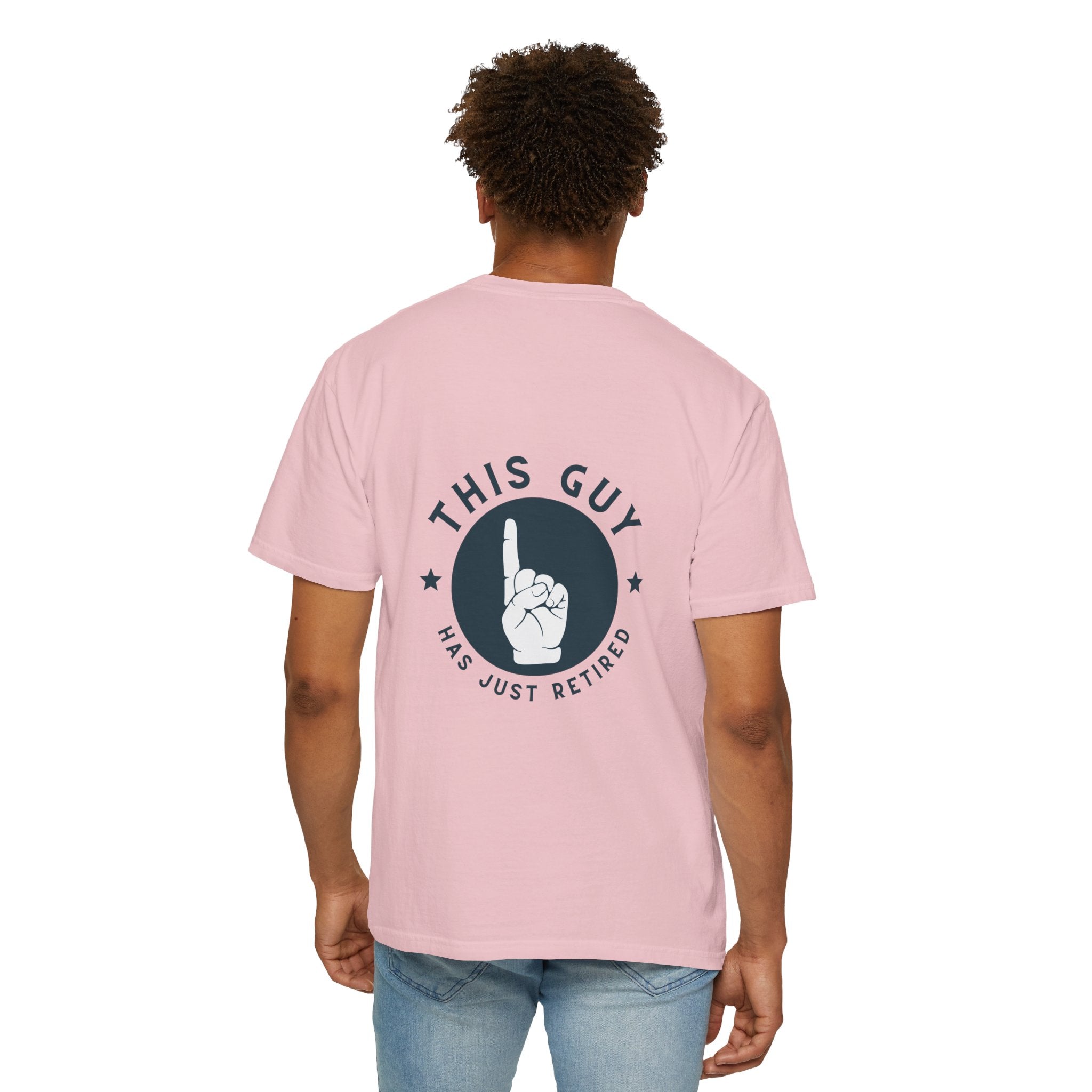 Retired Guy T-Shirt — "This Guy Has Just Retired" Retirement Gift Tee