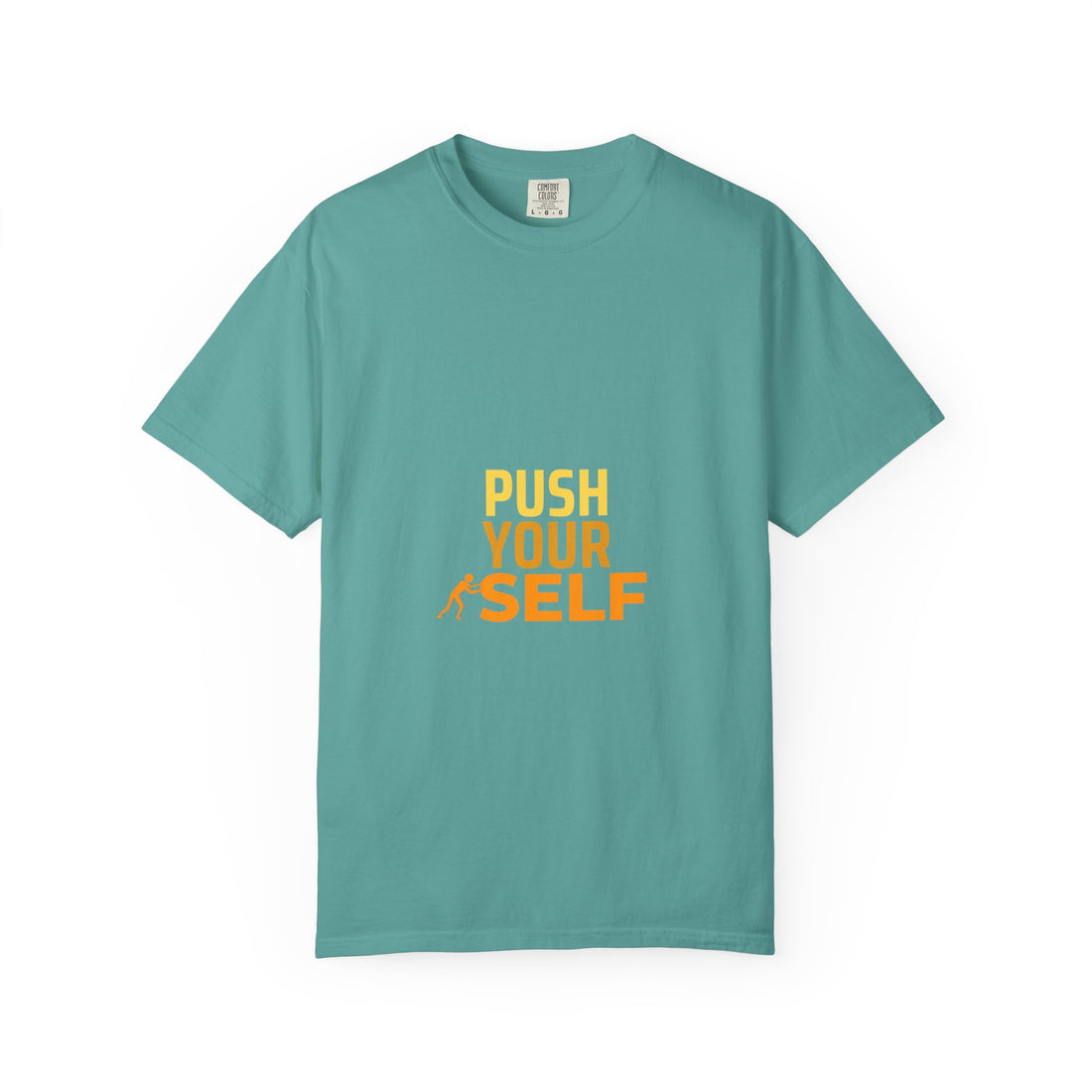 Push Yourself Motivational T-Shirt