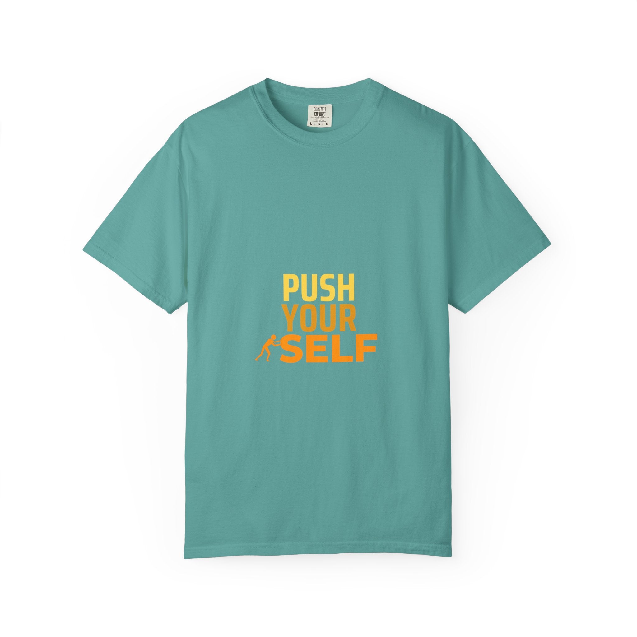 Push Yourself Motivational T-Shirt