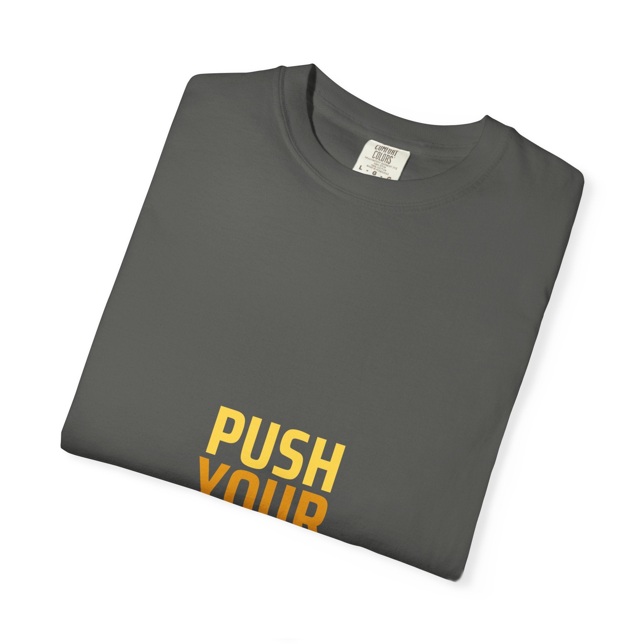 Push Yourself Motivational T-Shirt