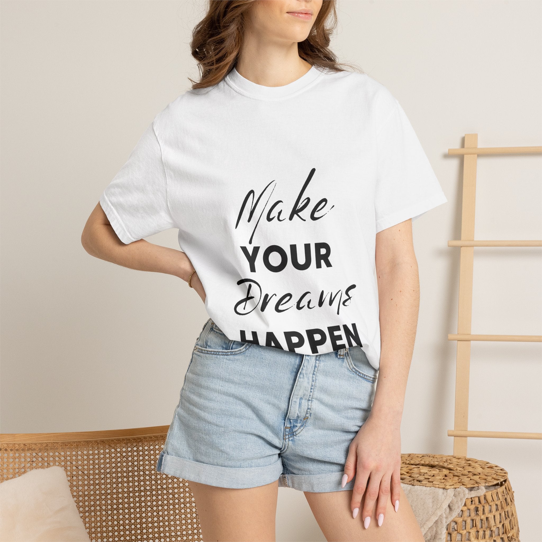 Make Your Dreams Happen T-Shirt — Inspirational Motivational Tee